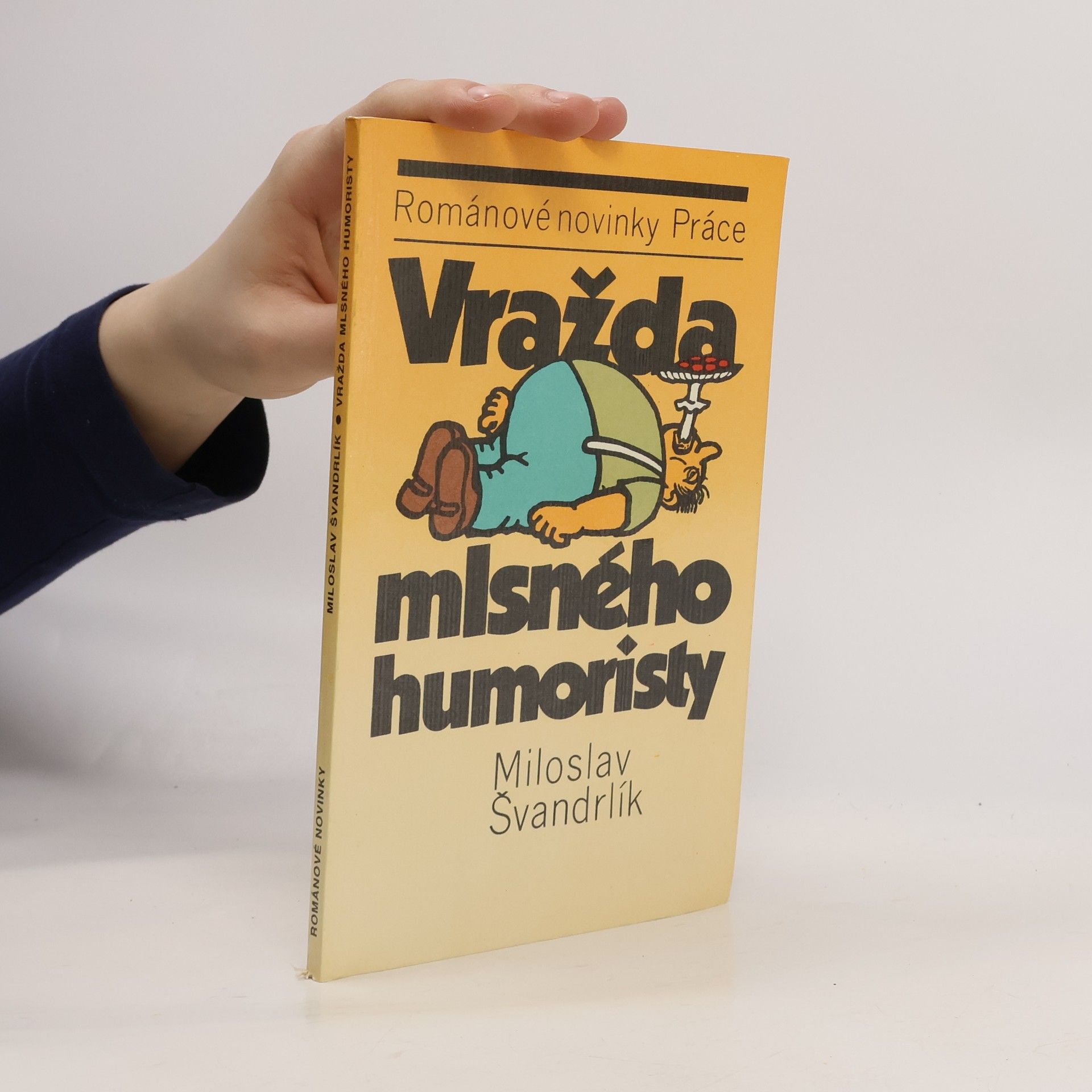 Miloslav Švandrlík Vražda mlsného humoristy