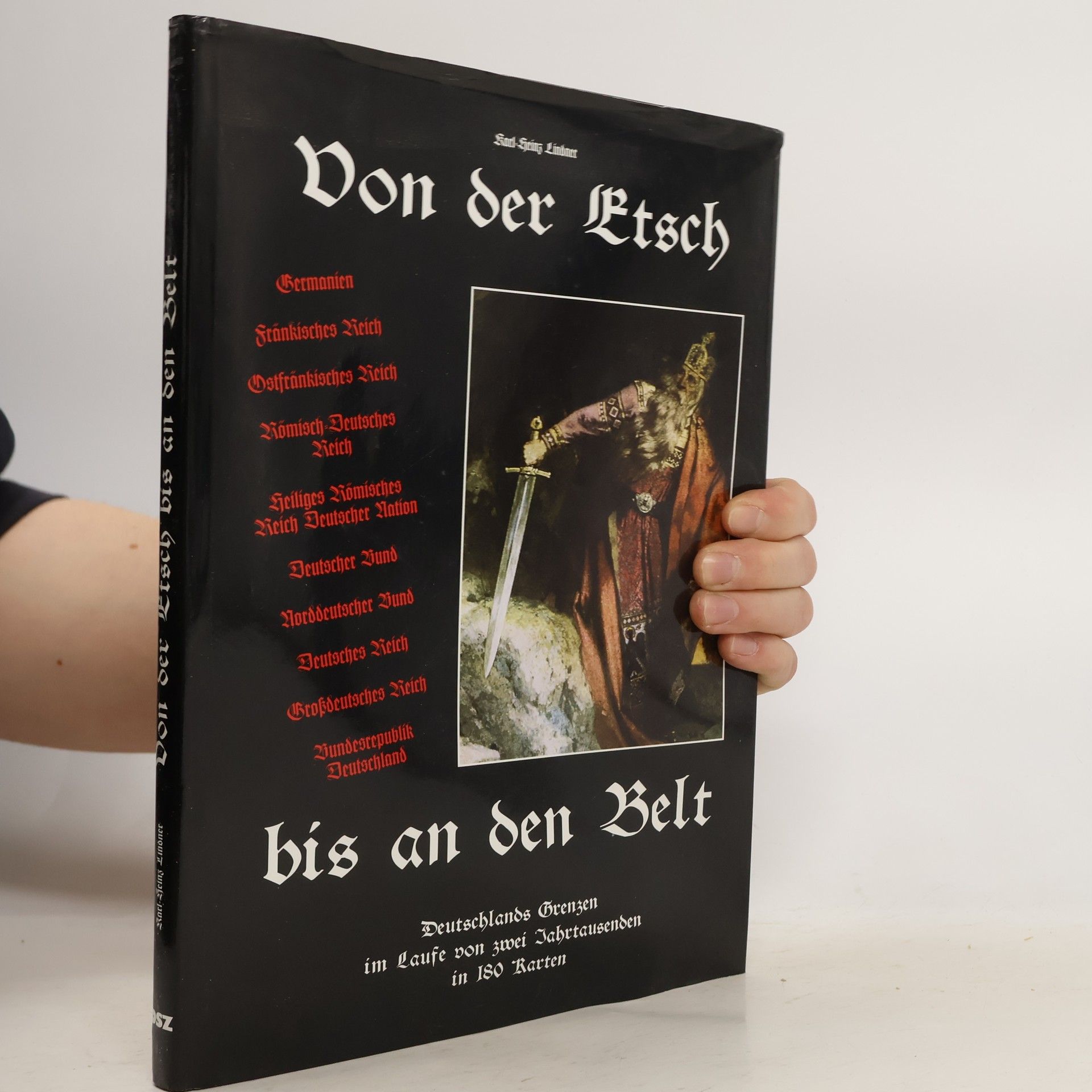 Karl-Heinz Lindner Von der Etsch bis an den Belt