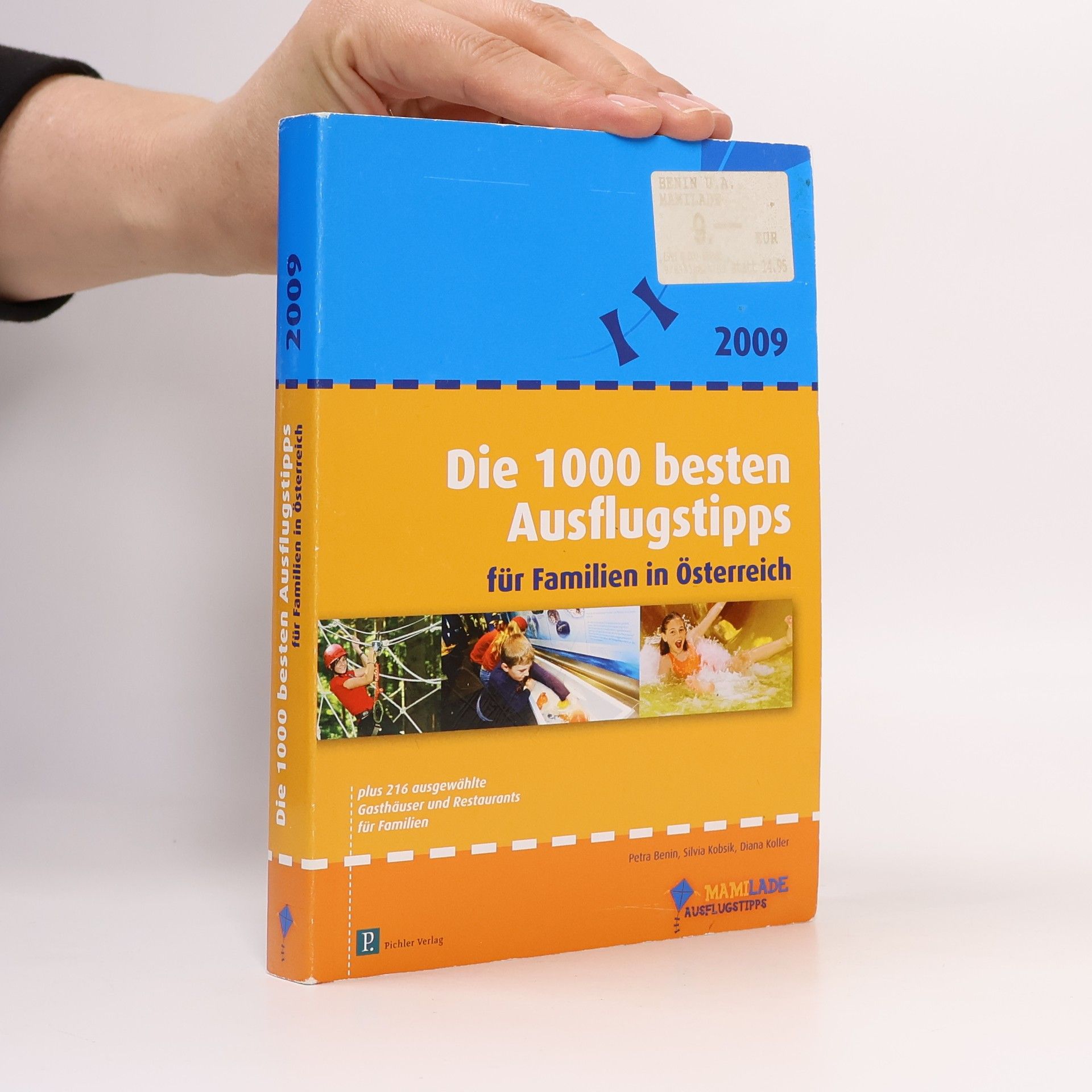 Petra Benin Die 1000 besten Ausflugstipps für Familien in Österreich