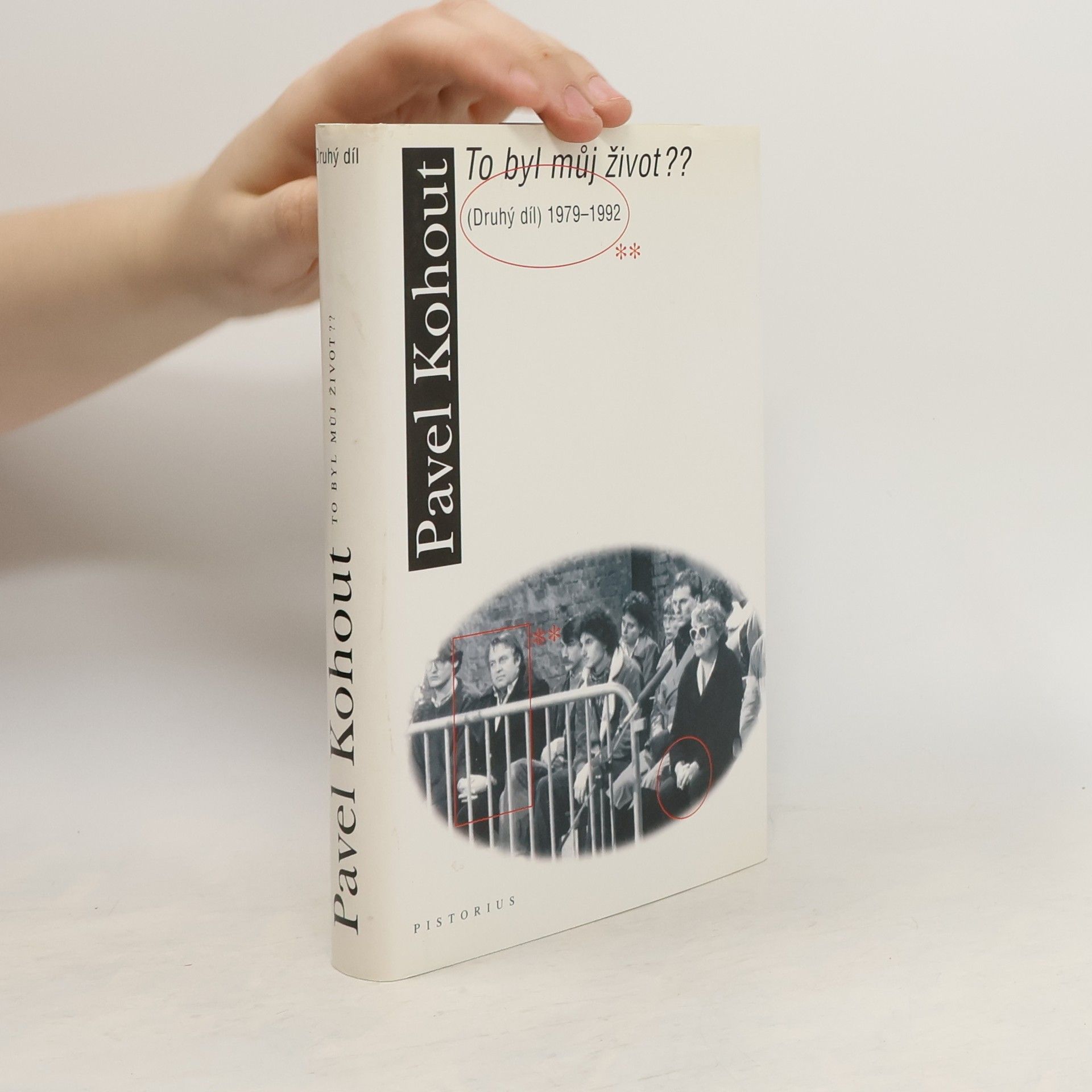 Pavel Kohout To byl můj život?? - (Druhý díl) 1979-1992