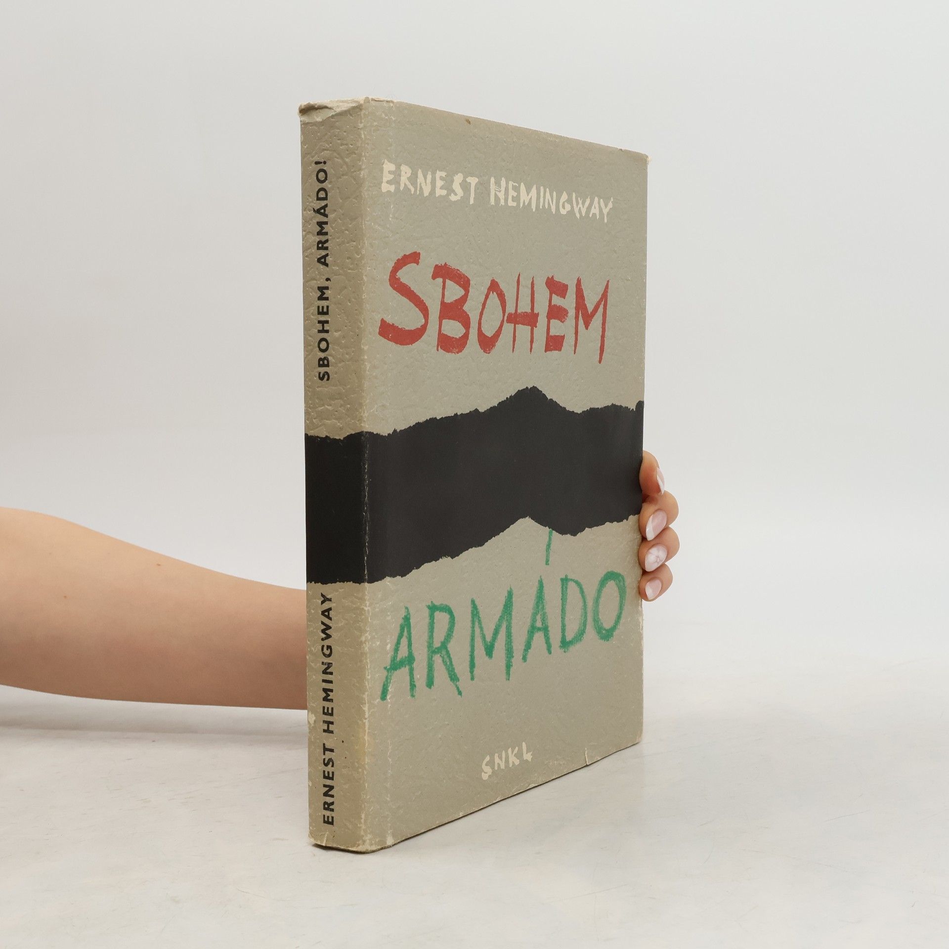 Ernest Hemingway Sbohem, armádo!