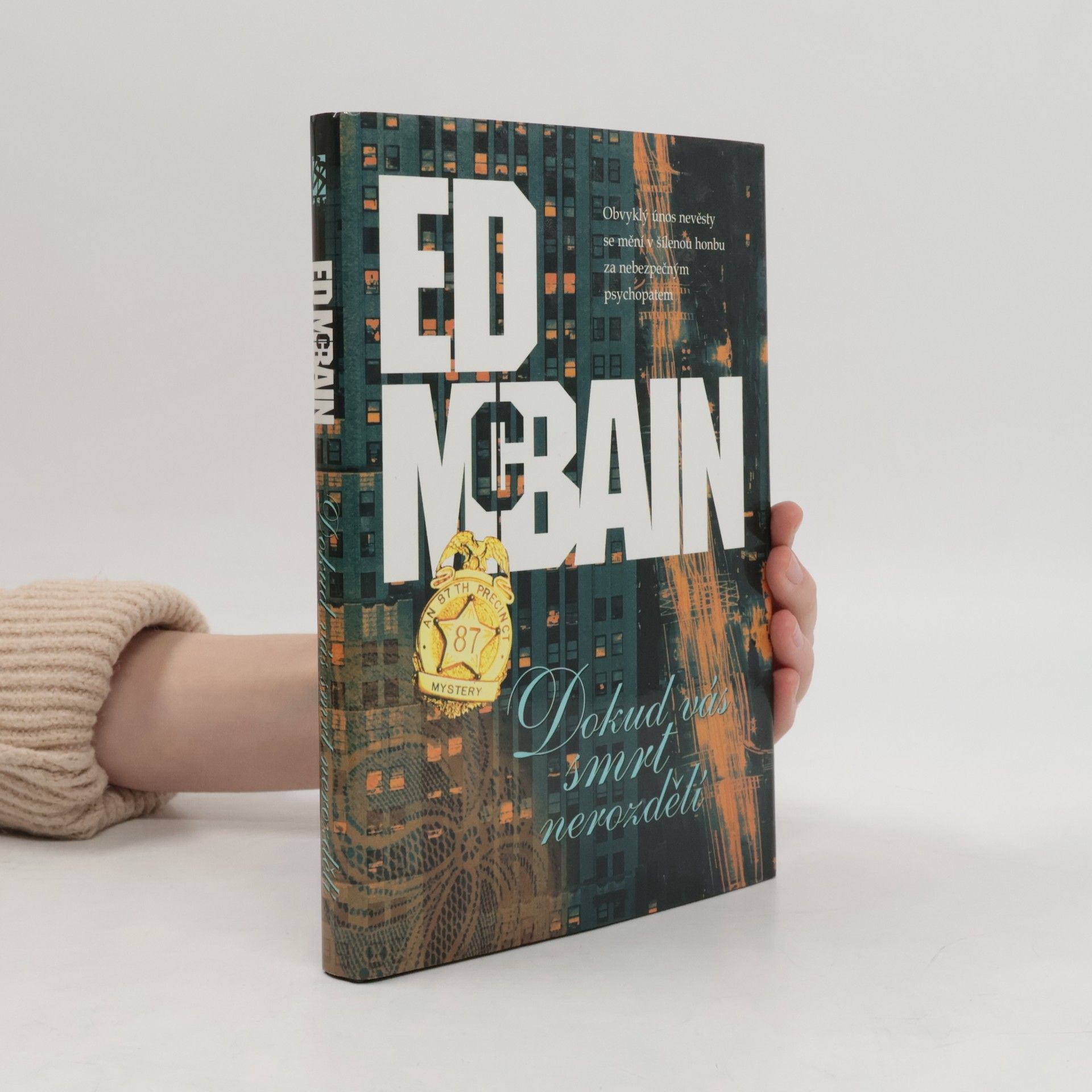 Ed McBain Dokud vás smrt nerozdělí : příběh z 87. revíru