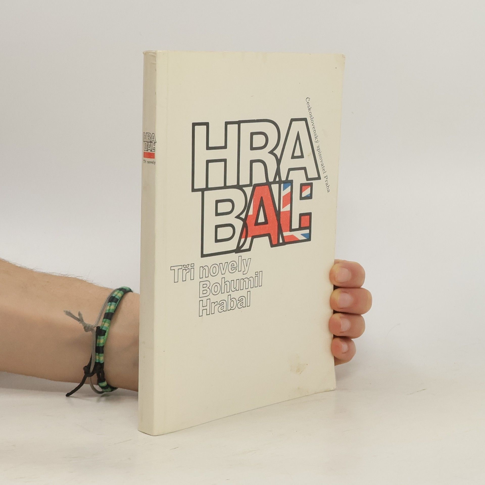 Bohumil Hrabal Bohumil Hrabal. Tři novely