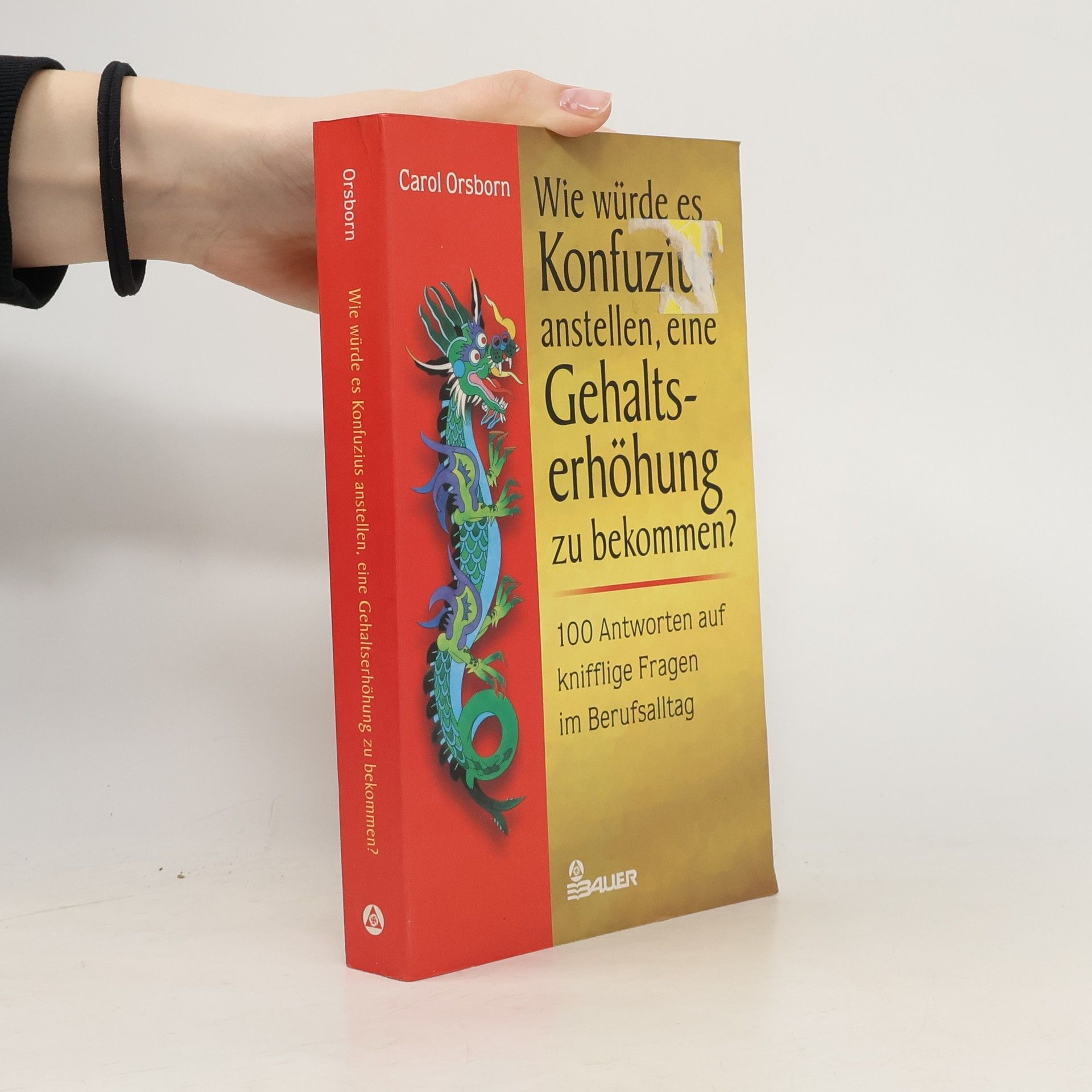 Wie würde es Konfuzius anstellen, eine Gehaltserhöhung zu bekommen?