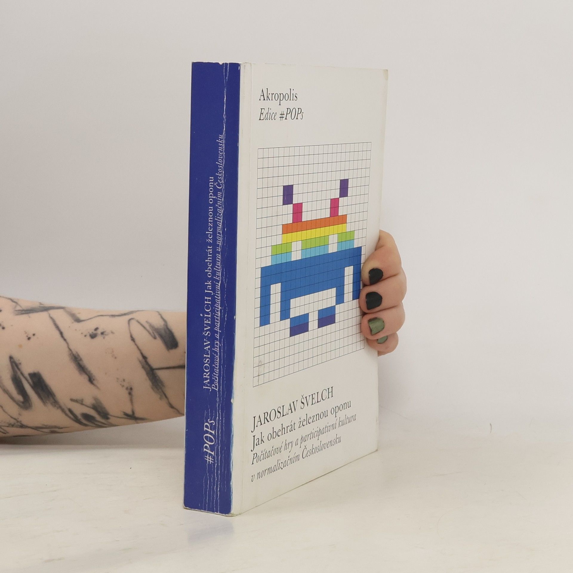 Jaroslav Švelch Jak obehrát železnou oponu