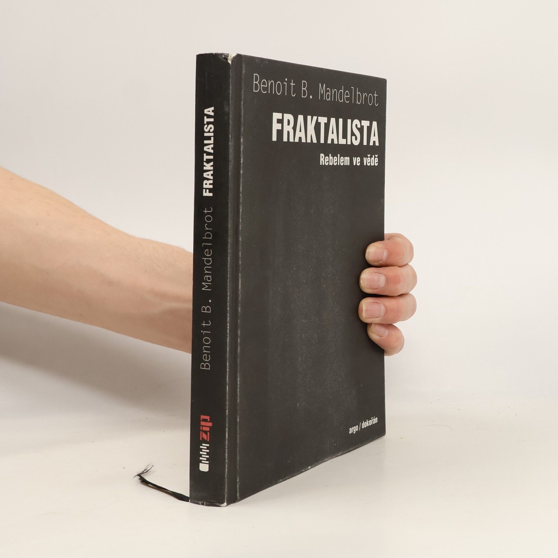Benoît Mandelbrot Fraktalista : rebelem ve vědě