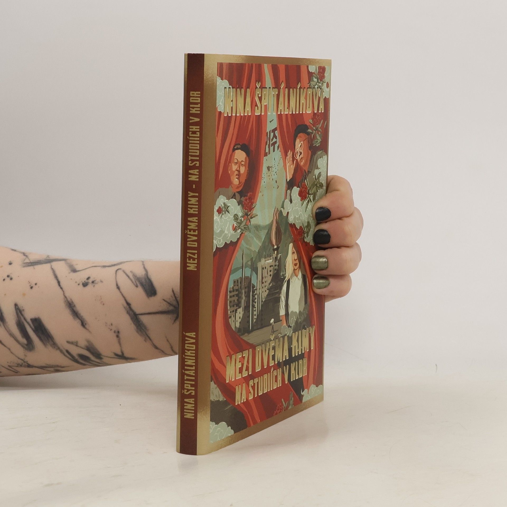 Nina Špitálníková Mezi dvěma Kimy. Na studiích v KLDR