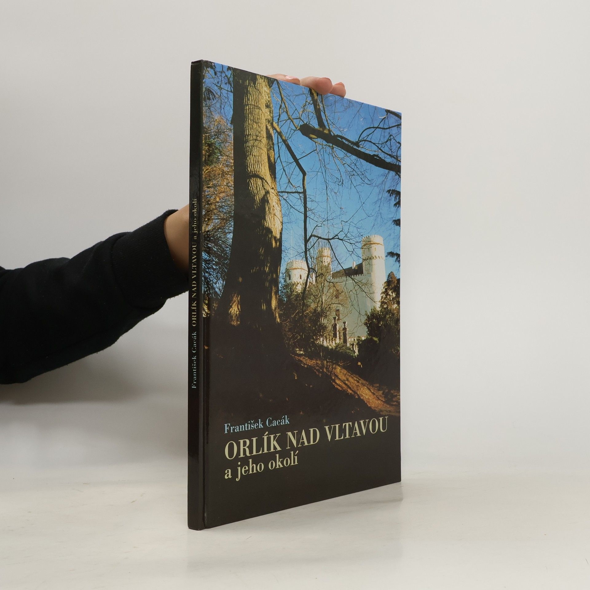 František Cacák Orlík nad Vltavou a jeho okolí