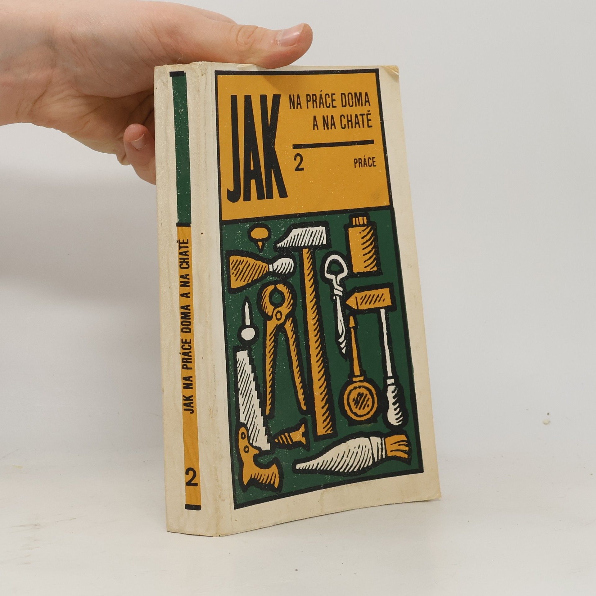 Olga Volicerová Jak na práce doma a na chatě 2