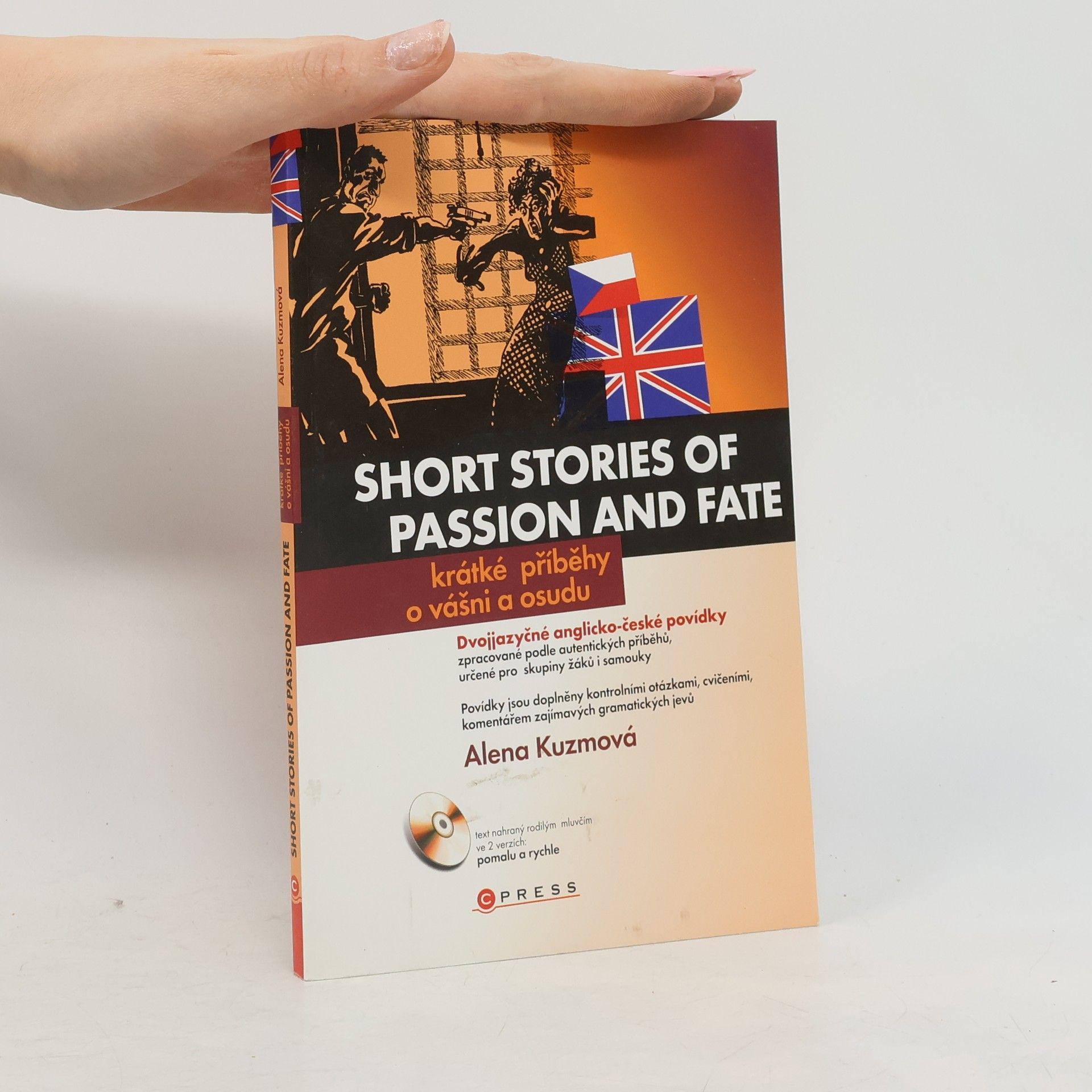 Alena Kuzmová Short stories of passion and fate. Krátké příběhy o vášni a osudu