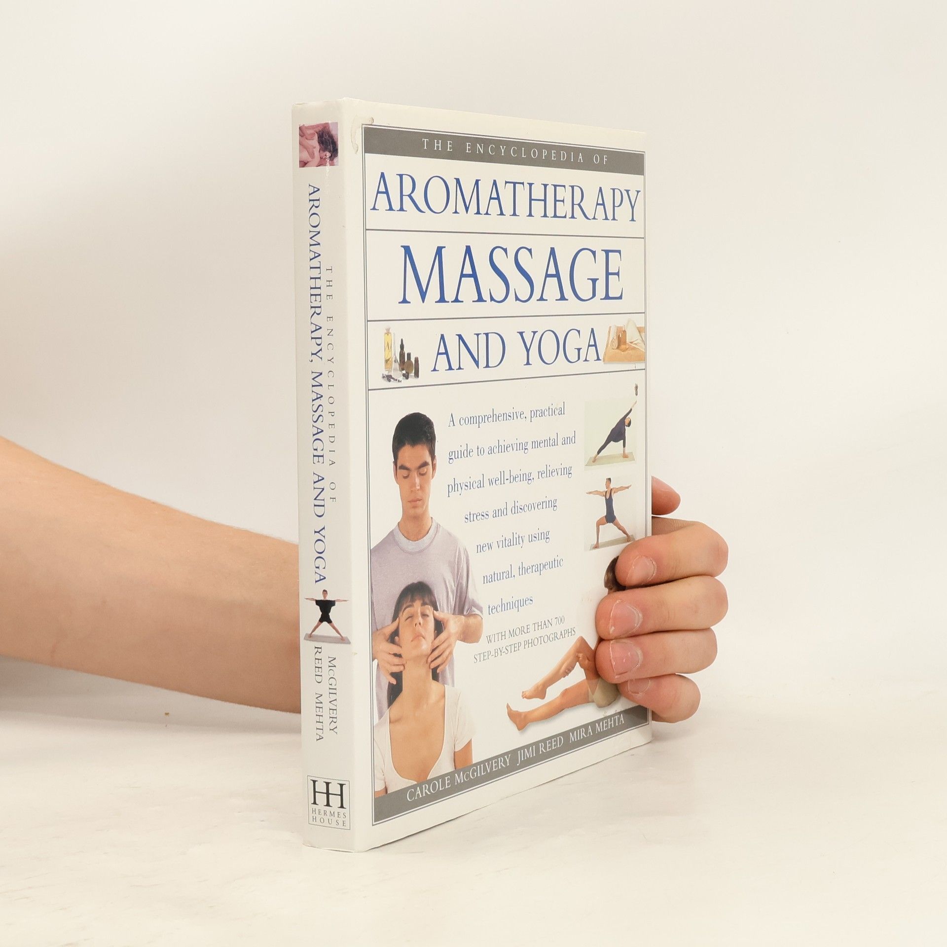 The Encyclopedia of Aromatherapy, Massage and Yoga