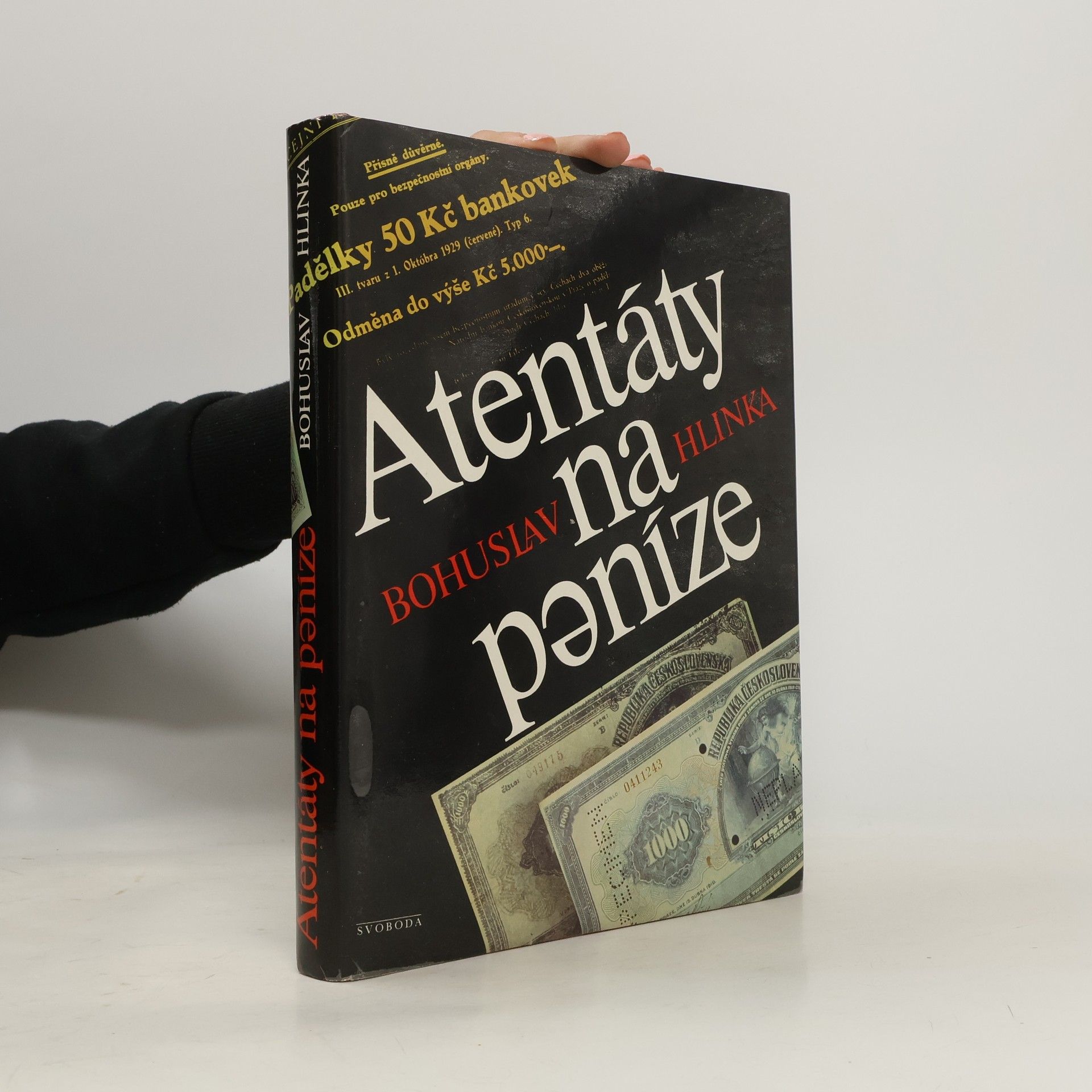 Bohuslav Hlinka Atentáty na peníze