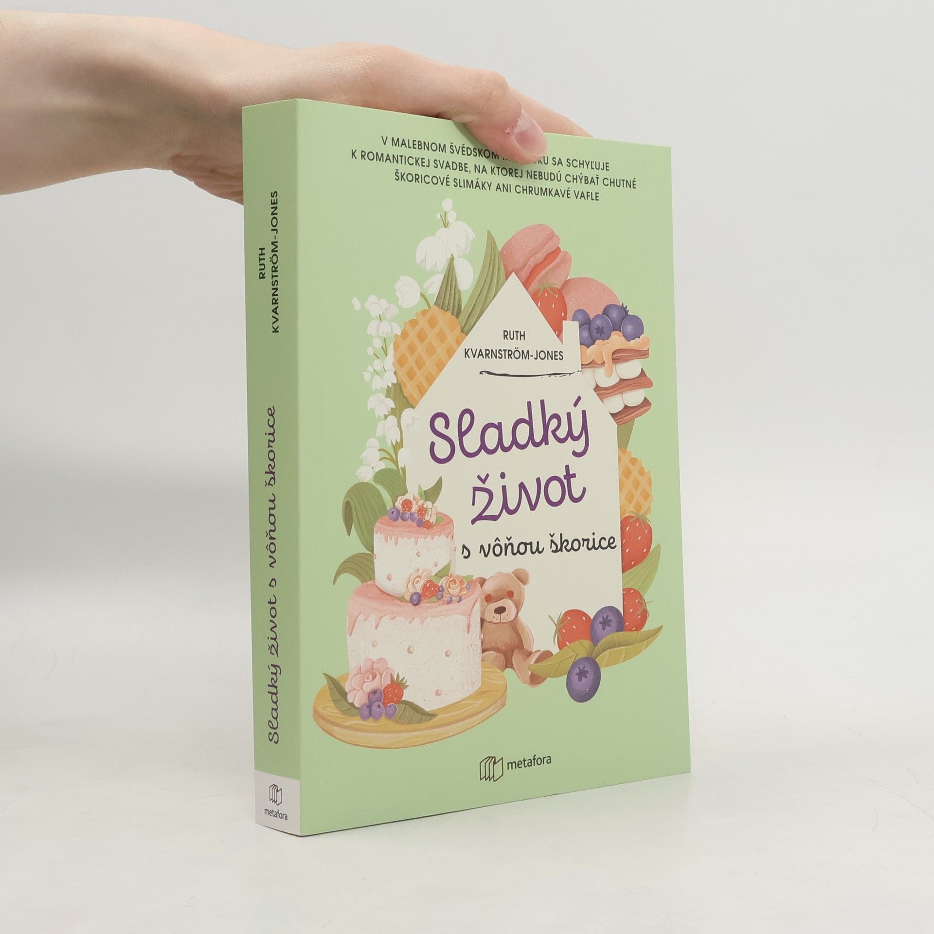 Ruth Kvarnström Jones Sladký život s voňou škorice