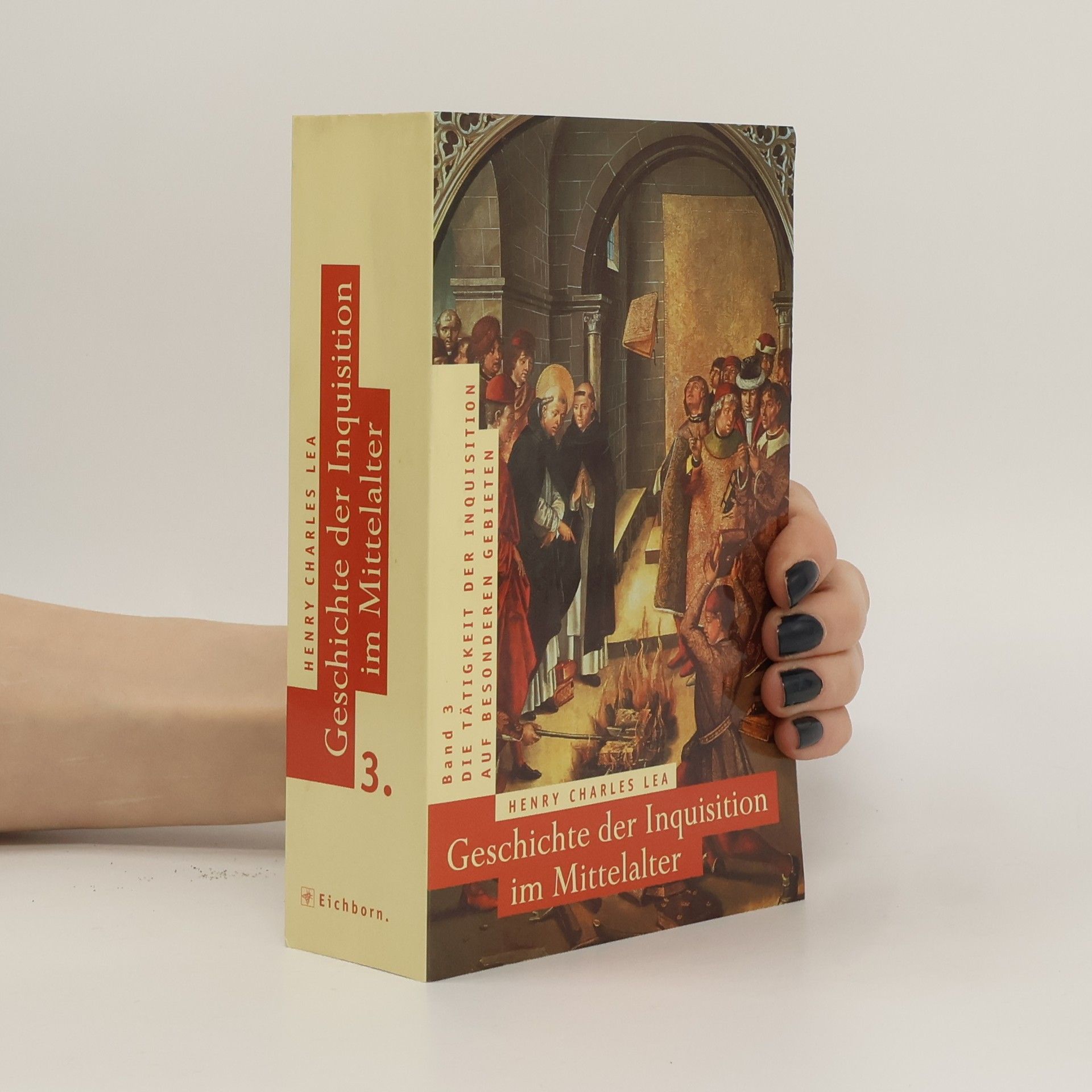 Henry Charles Lea Geschichte der Inquisition im Mittelalter 3