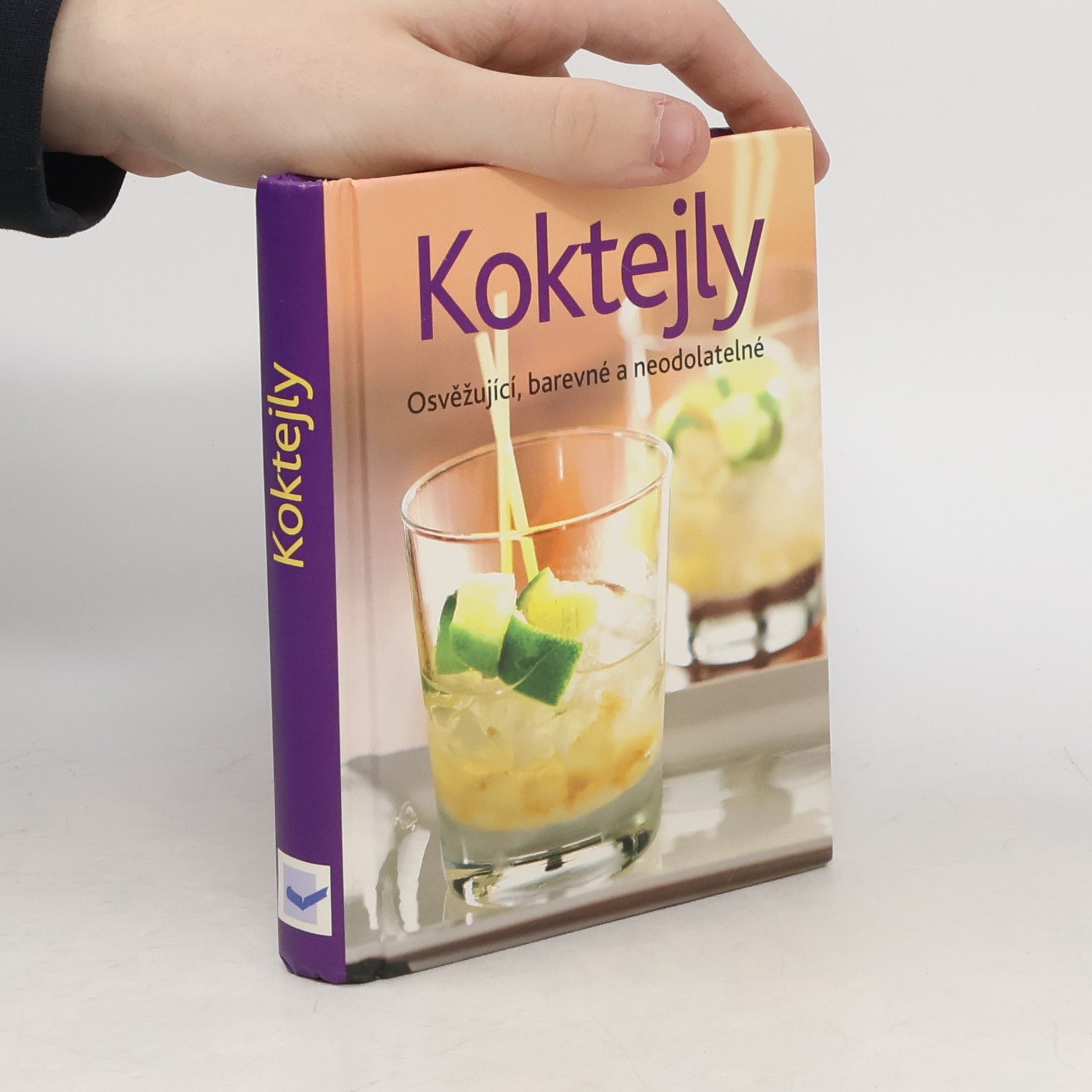 kolektiv Koktejly - Osvěžující, barevné a neodolatelné