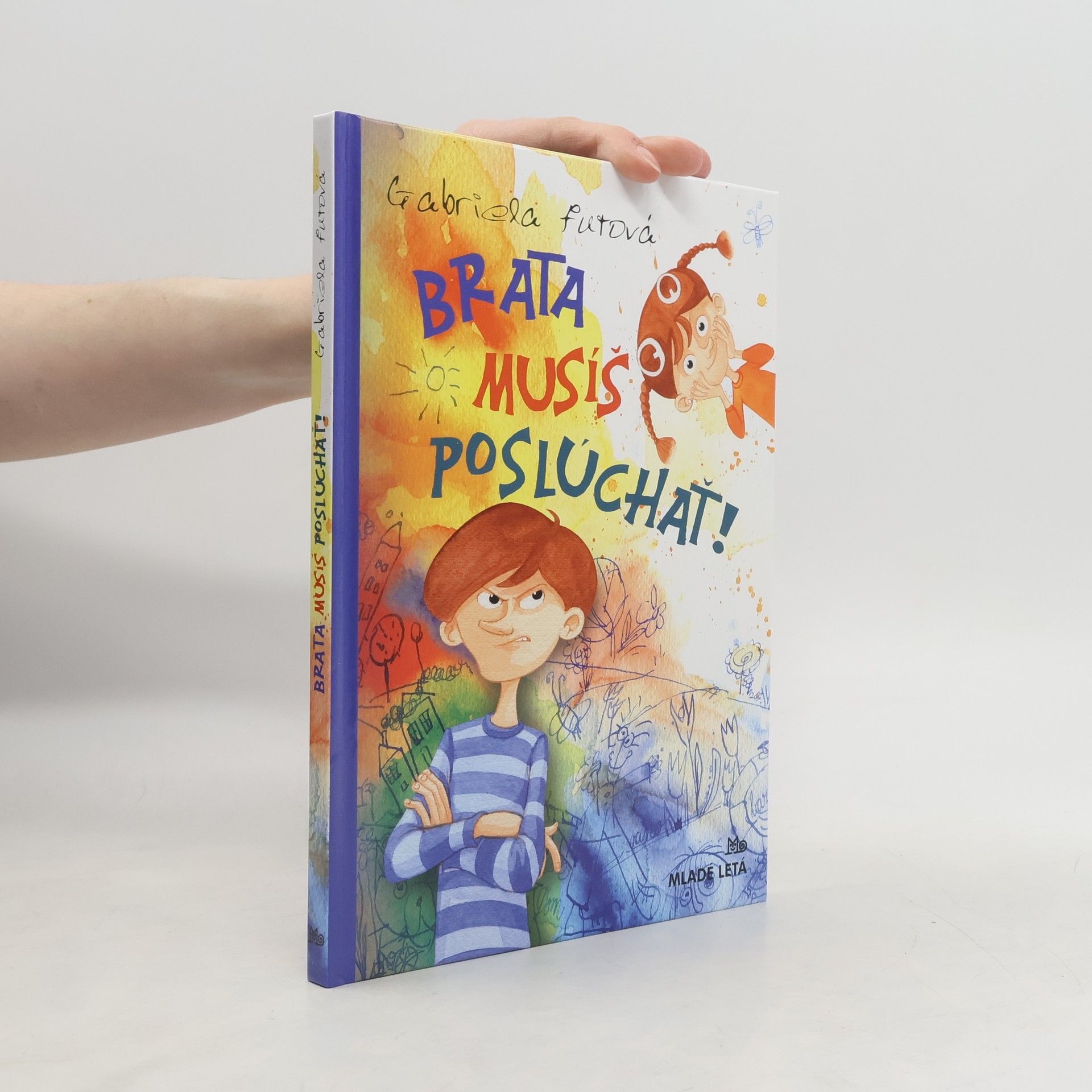 Gabriela Futová Brata musíš poslúchať!