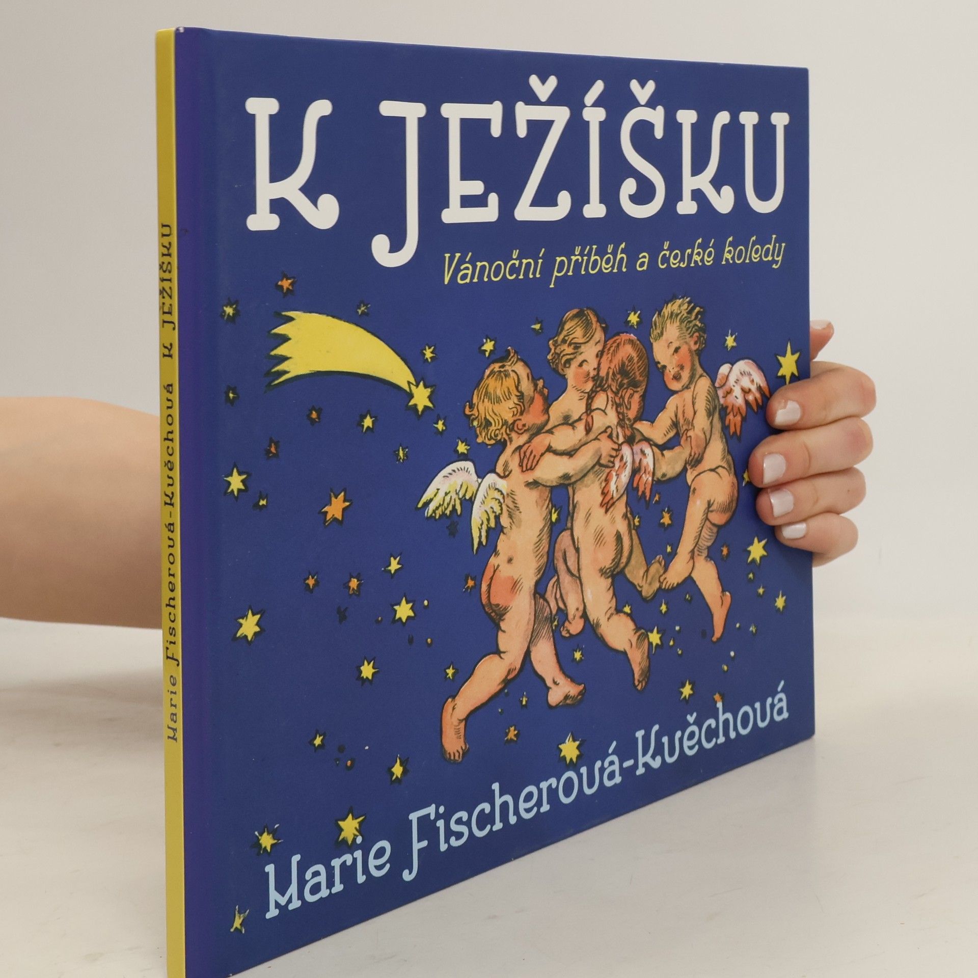 Marie FischerováKvěchová K Ježíšku: Vánoční příběh a české koledy