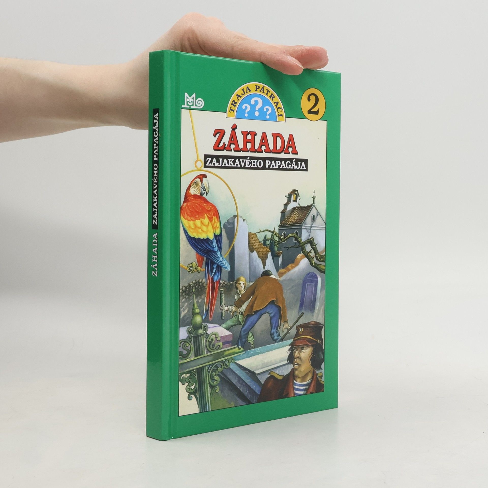 Robert Arthur Traja pátrači - 2: Záhada zajakavého papagája