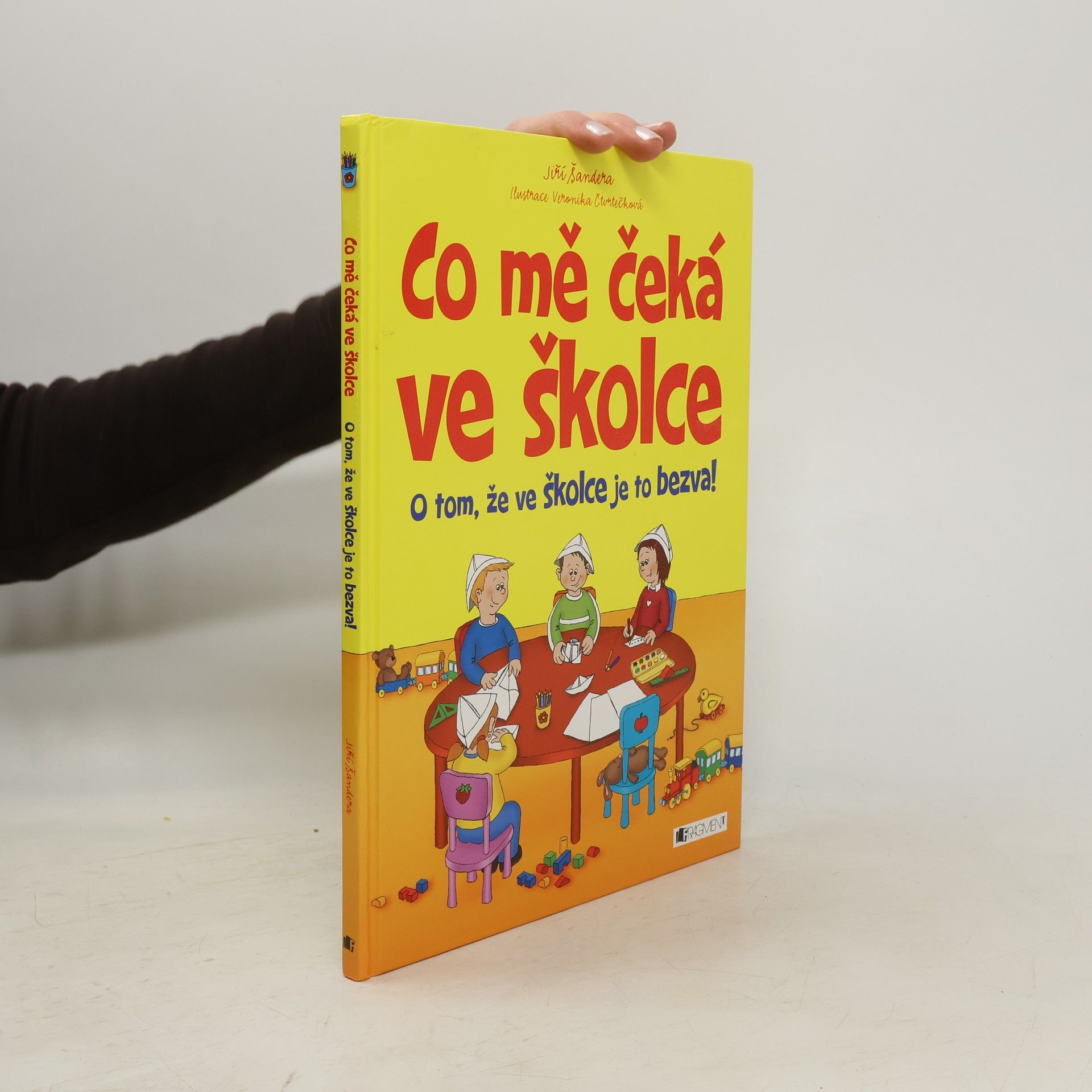 Jiří Šandera Co mě čeká ve školce. O tom, že ve školce je to bezva!