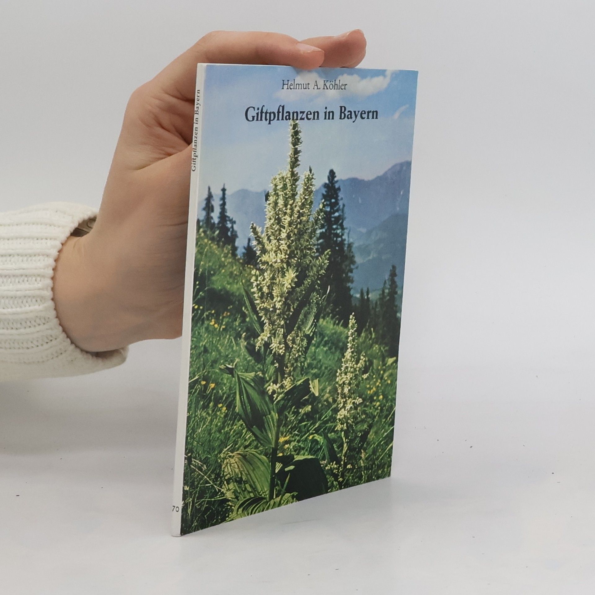Helmut A. Köhler Giftpflanzen in Bayern