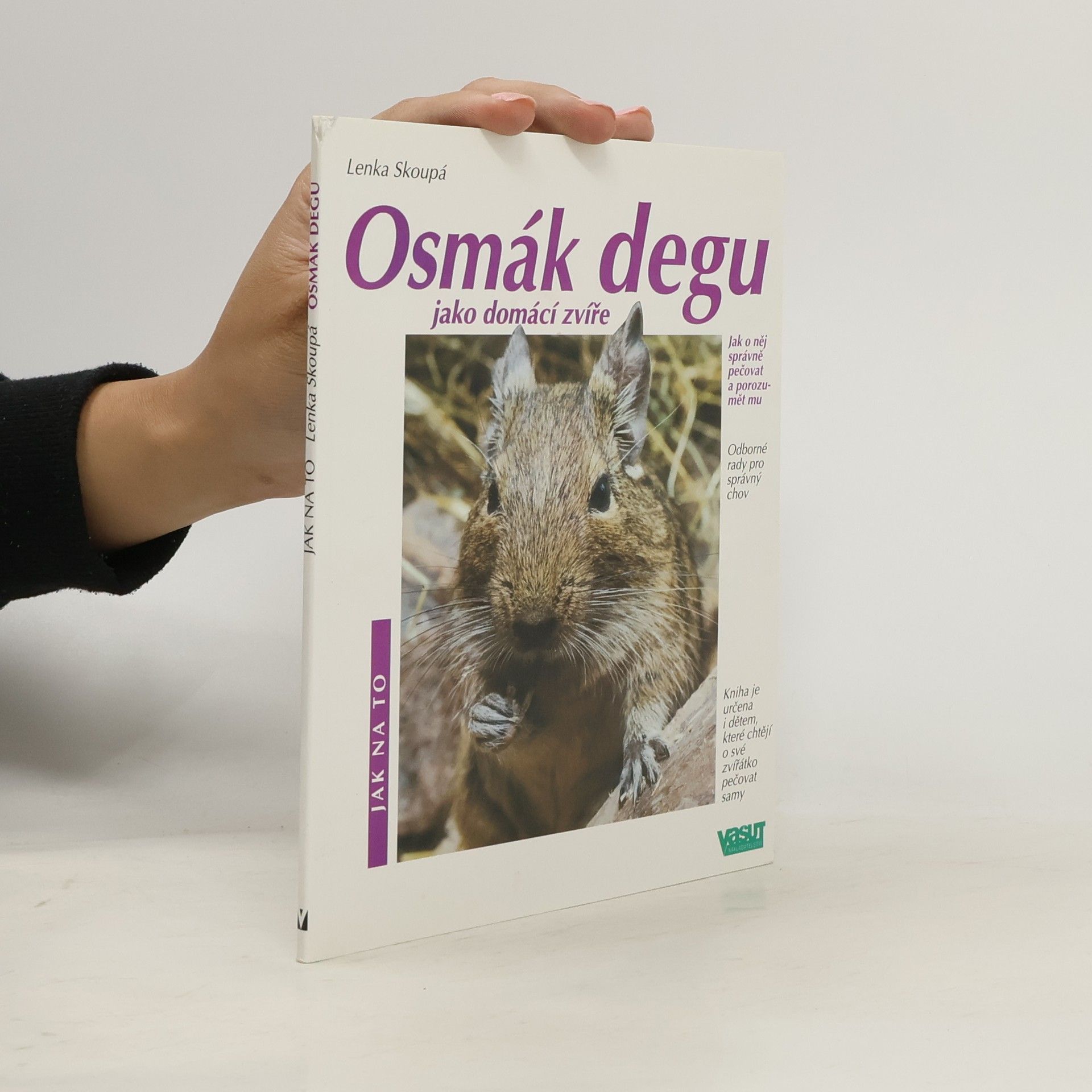 Lenka Skoupá Osmák degu jako domácí zvíře: Porozumění a správná péče