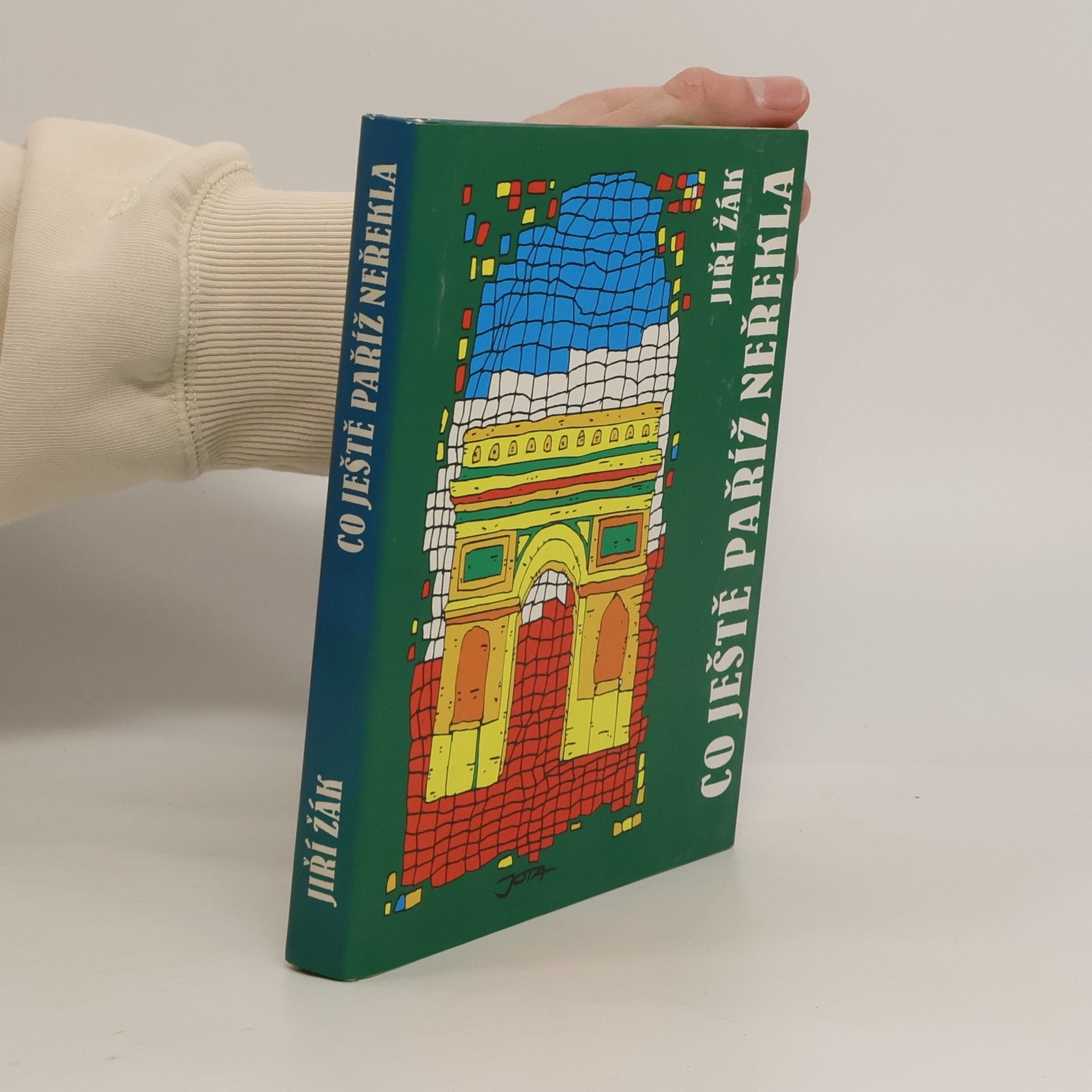 Jiří Žák Co ještě Paříž neřekla