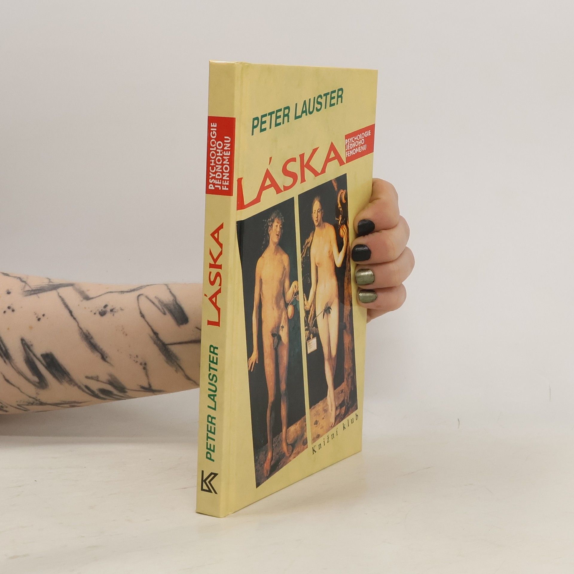 Peter Lauster Láska. Psychologie jednoho fenoménu
