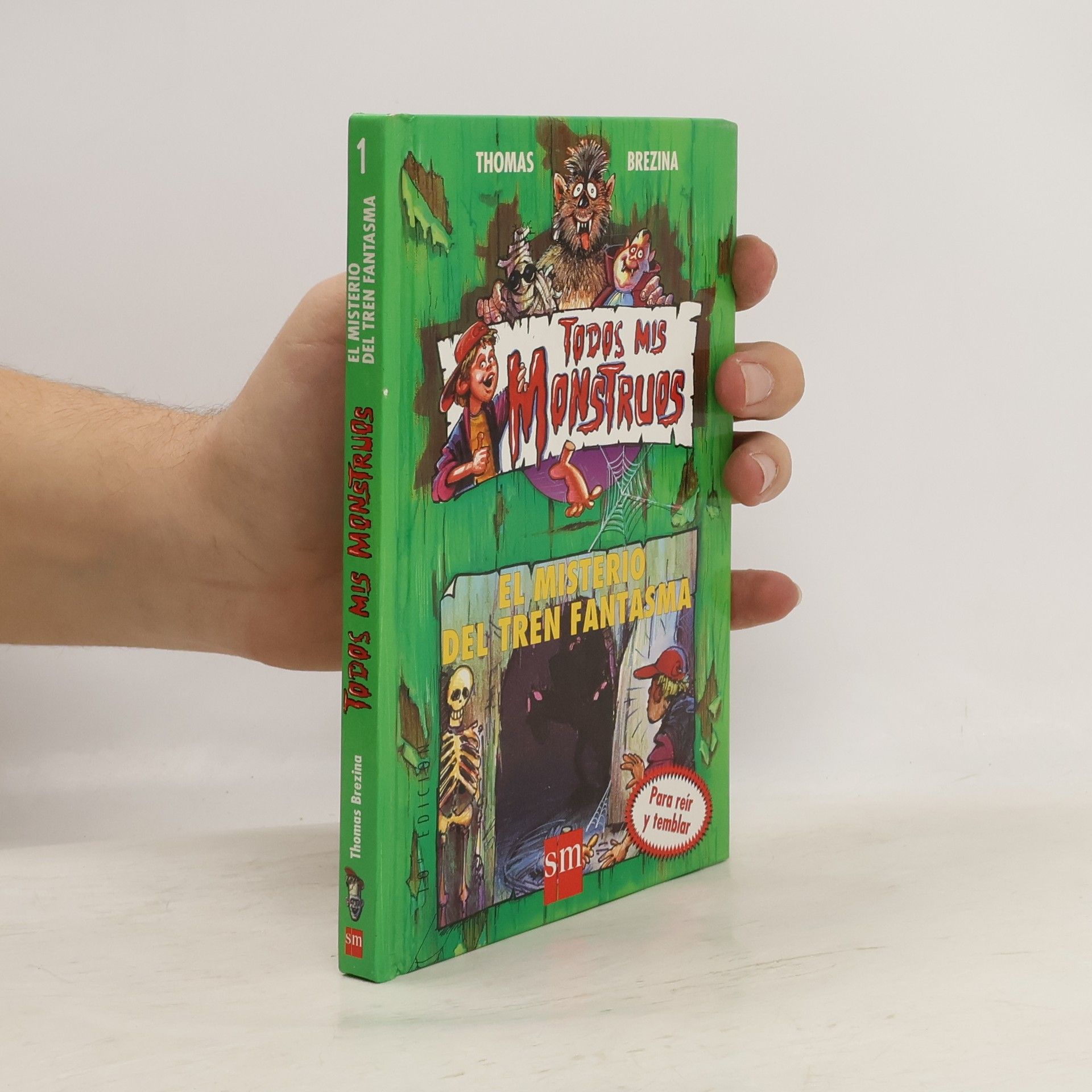 Bernard Forthomme Todos Mis Monstruos - 1: El misterio del tren fantasma