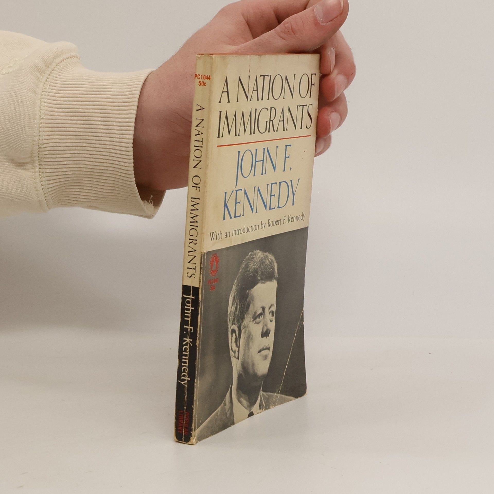 John F. Kennedy A Nation of Immigrants