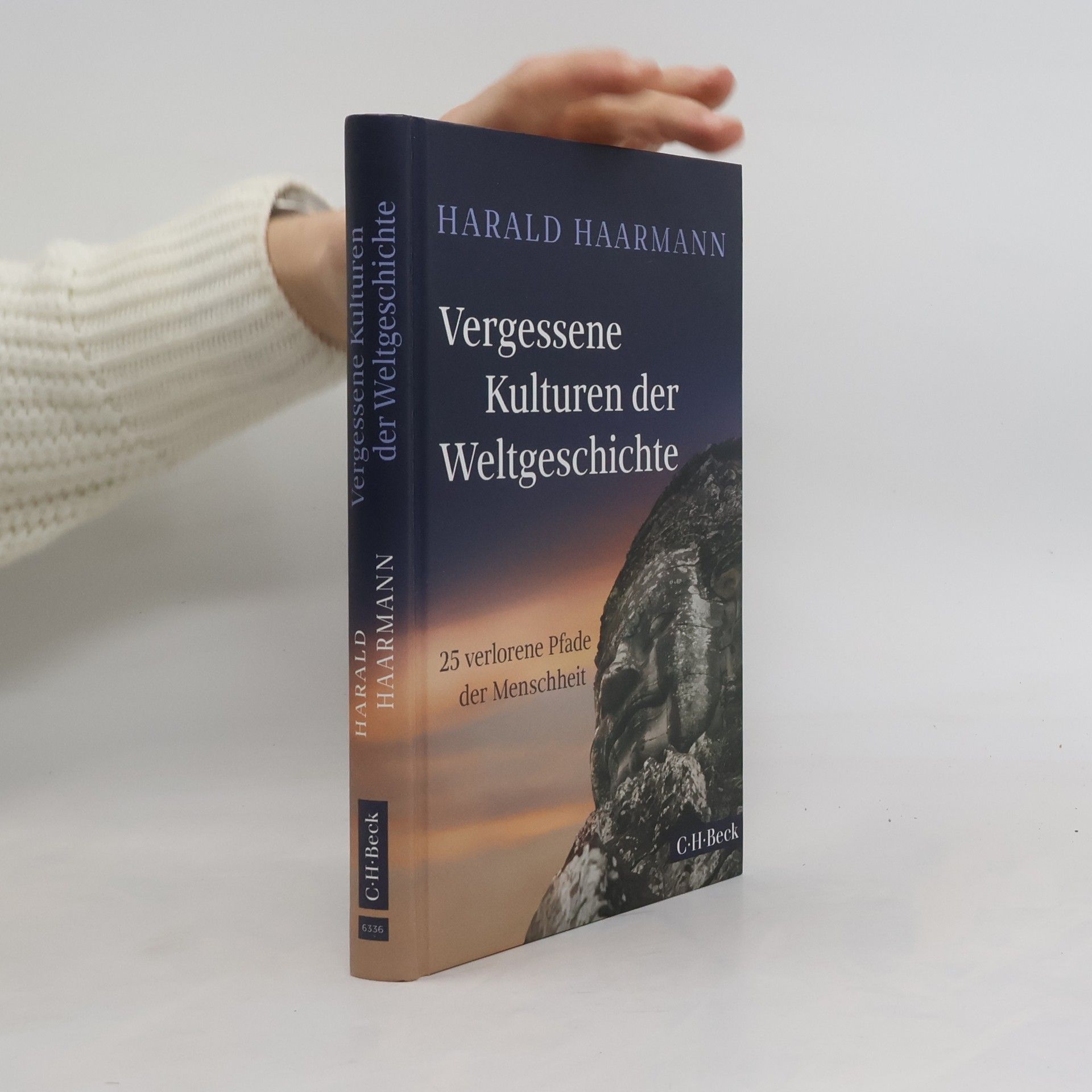 Harald Haarmann Vergessene Kulturen der Weltgeschichte