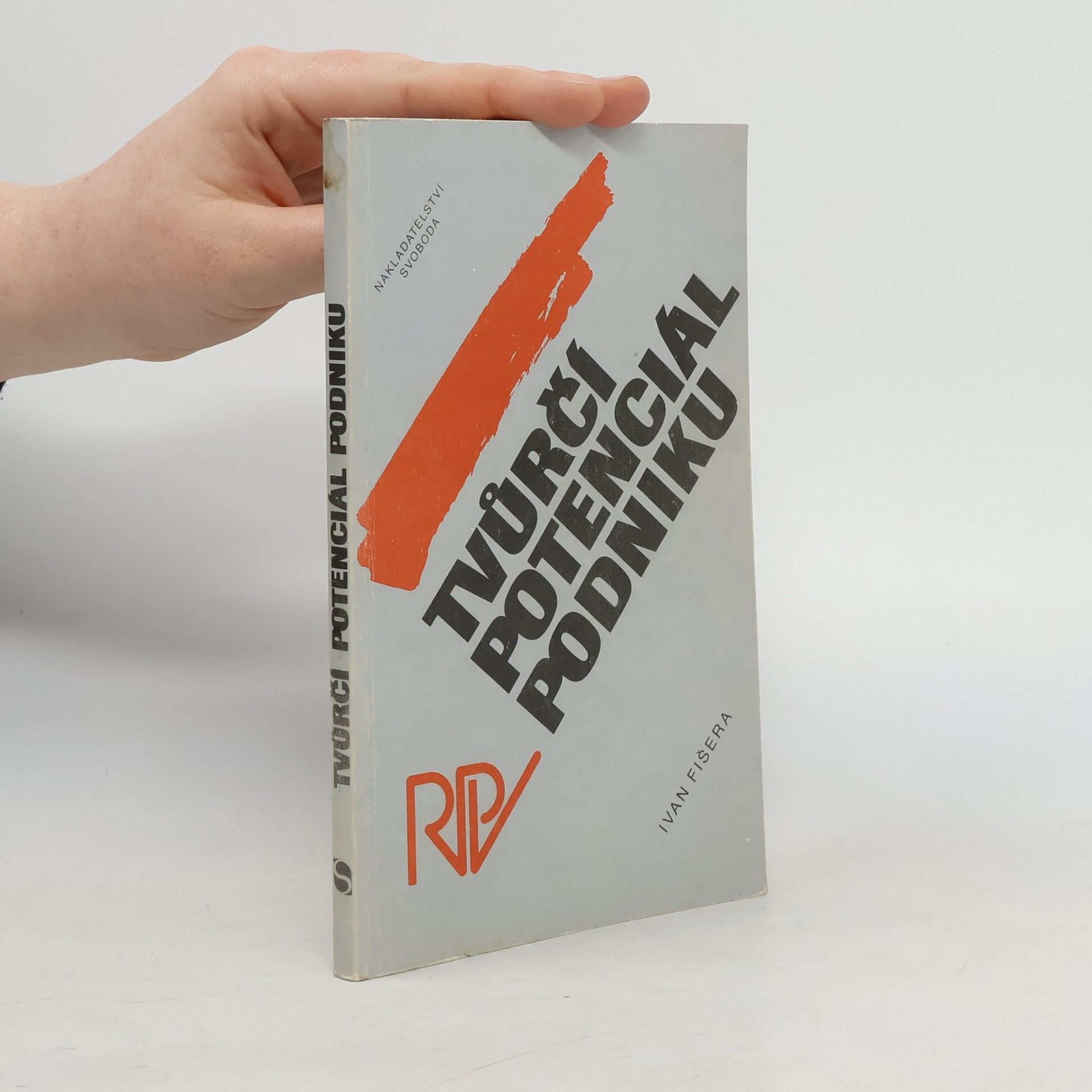 Ivan Fišera Tvůrčí potenciál podniku