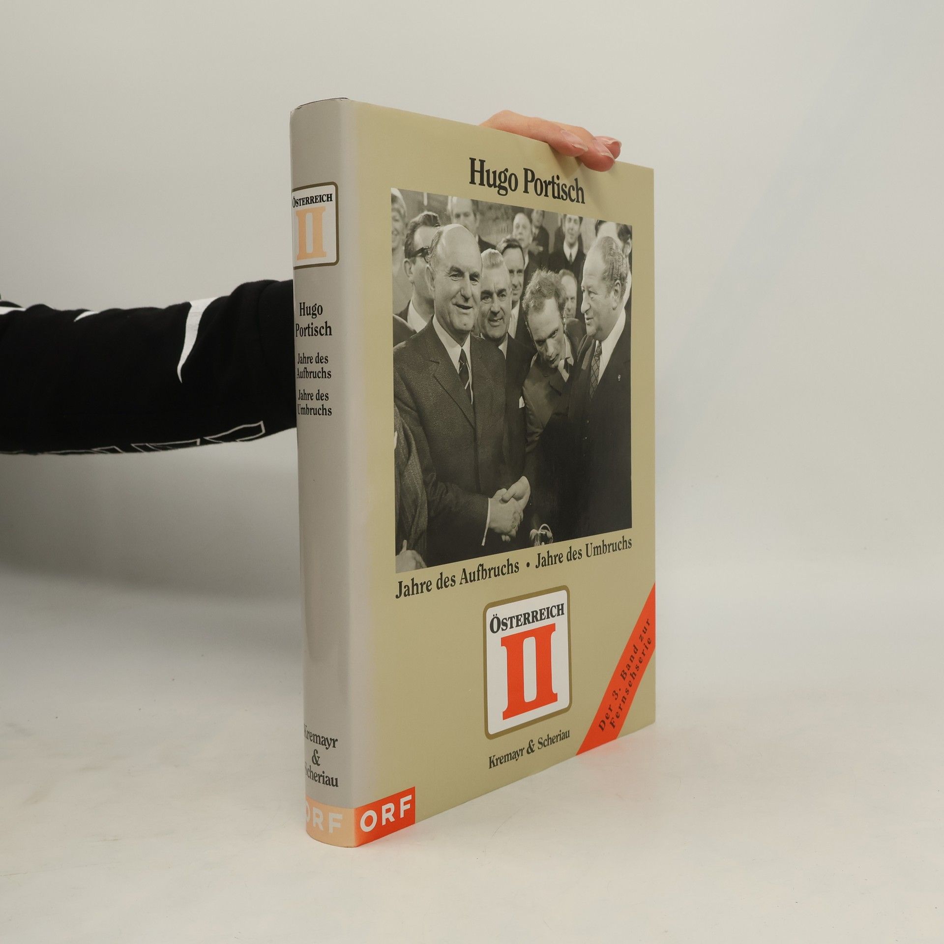 Hugo Portisch Österreich II . Jahre des Aufbruchs. Jahre des Umbruchs.