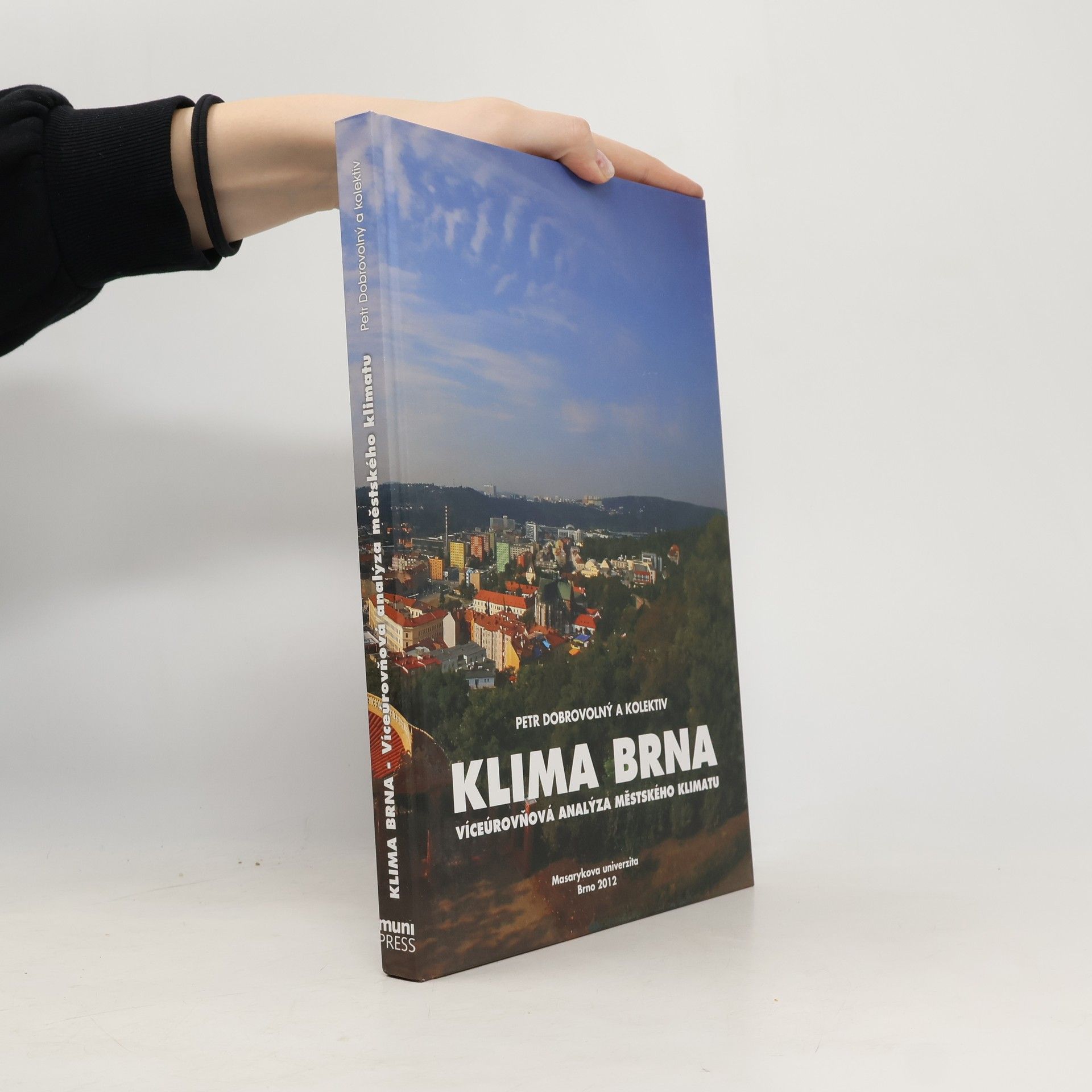 Petr Dobrovolný Klima Brna