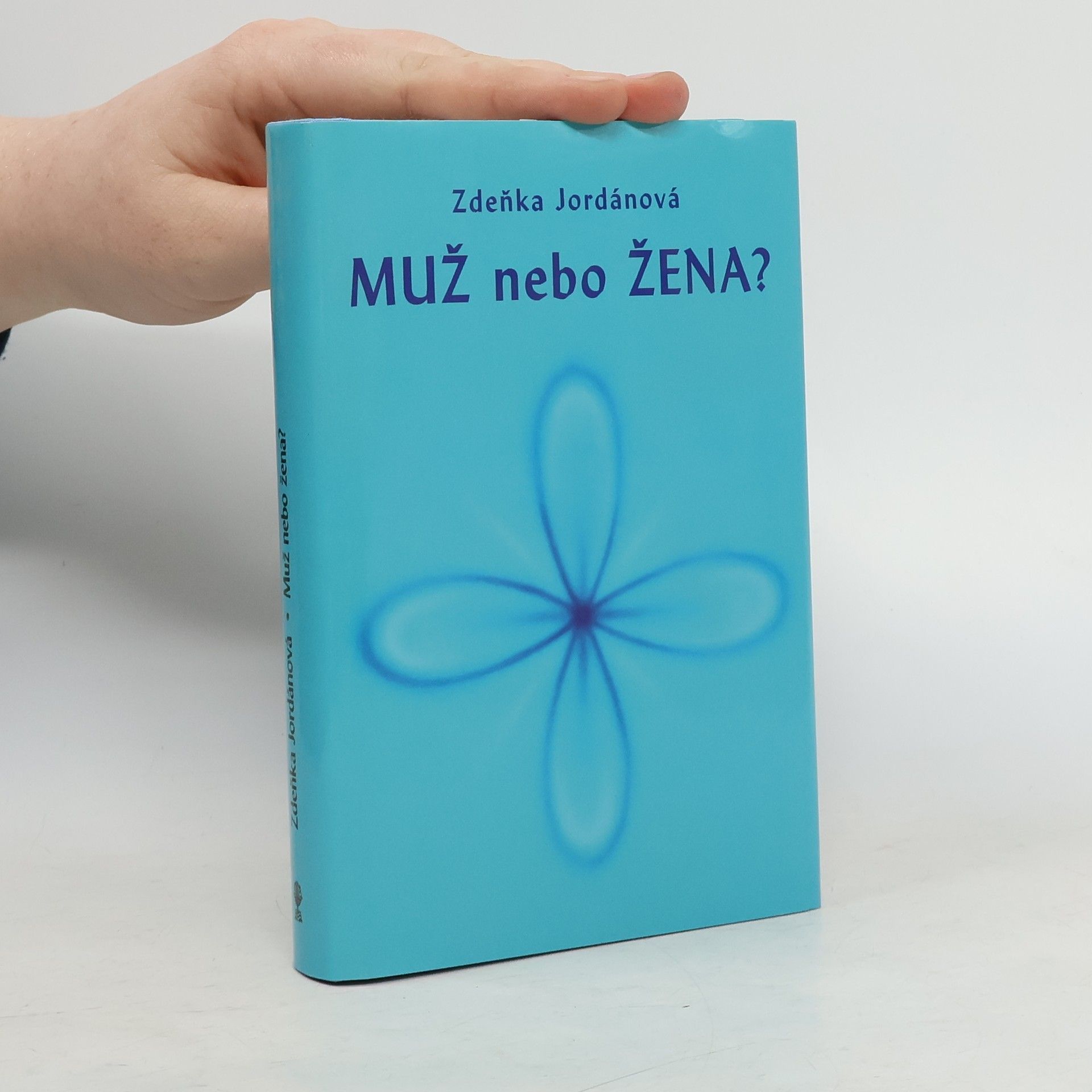 Zdeňka Jordánová Muž nebo žena?