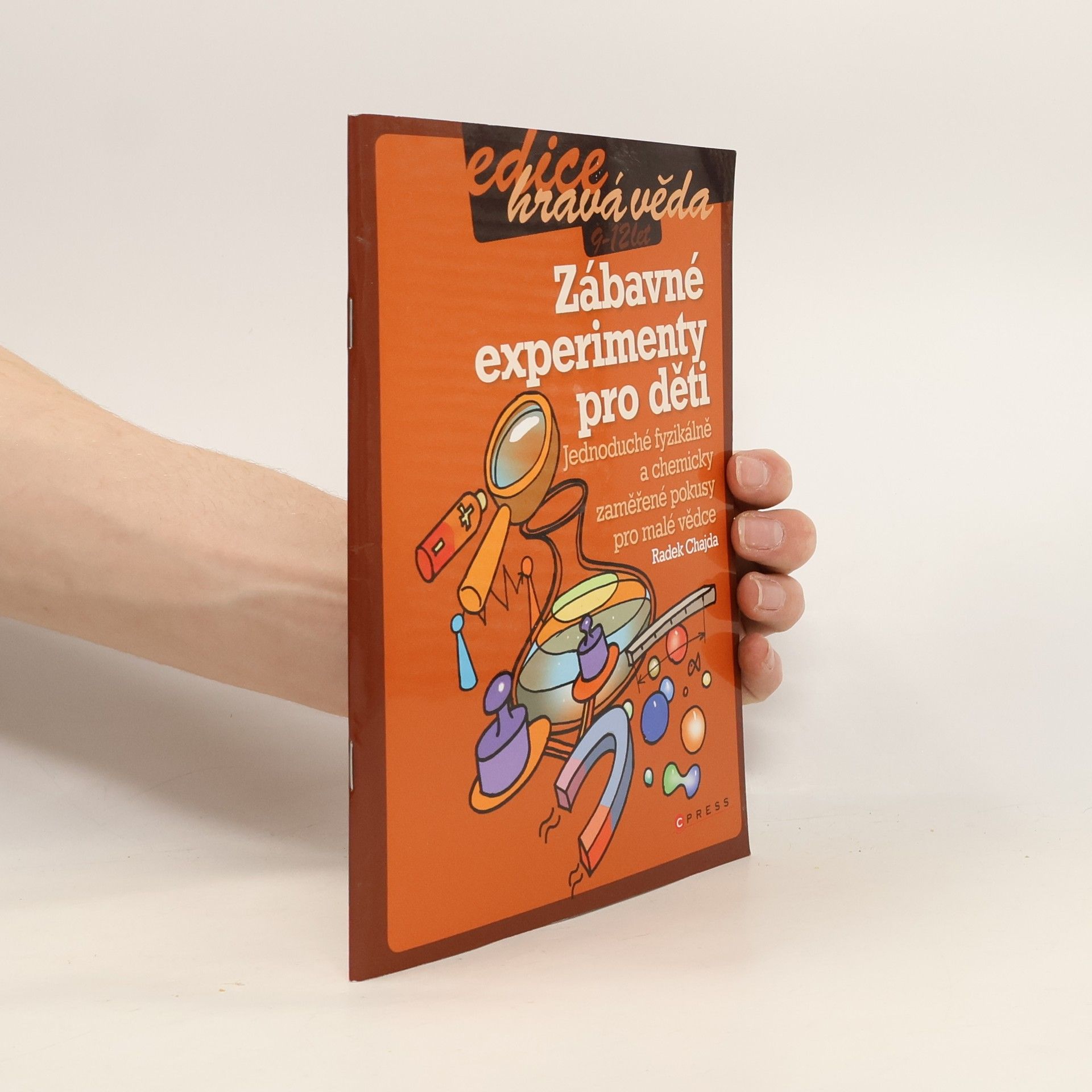 Radek Chajda Zábavné experimenty pro děti
