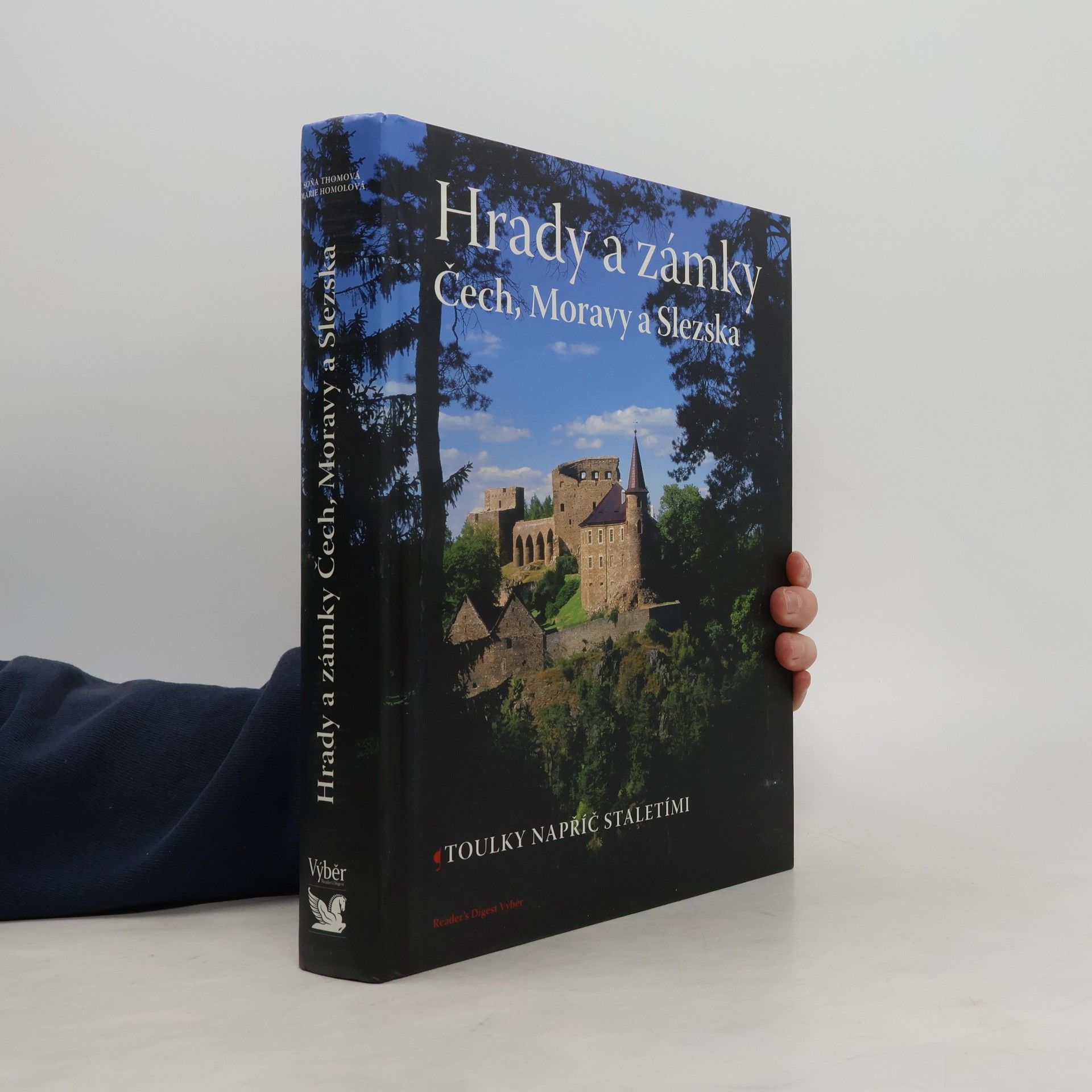 Hrady a zámky Čech, Moravy a Slezska. Toulky napříč staletími