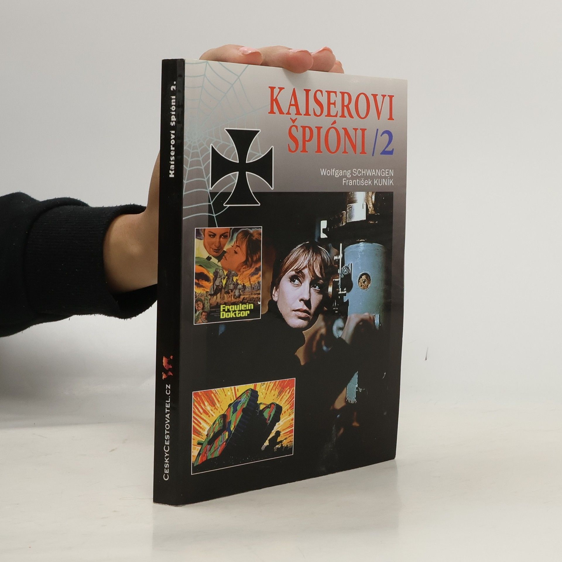 Wolfgang Schwangen Kaiserovi špióni 2. Německá zpravodajská válka 1914-1918.