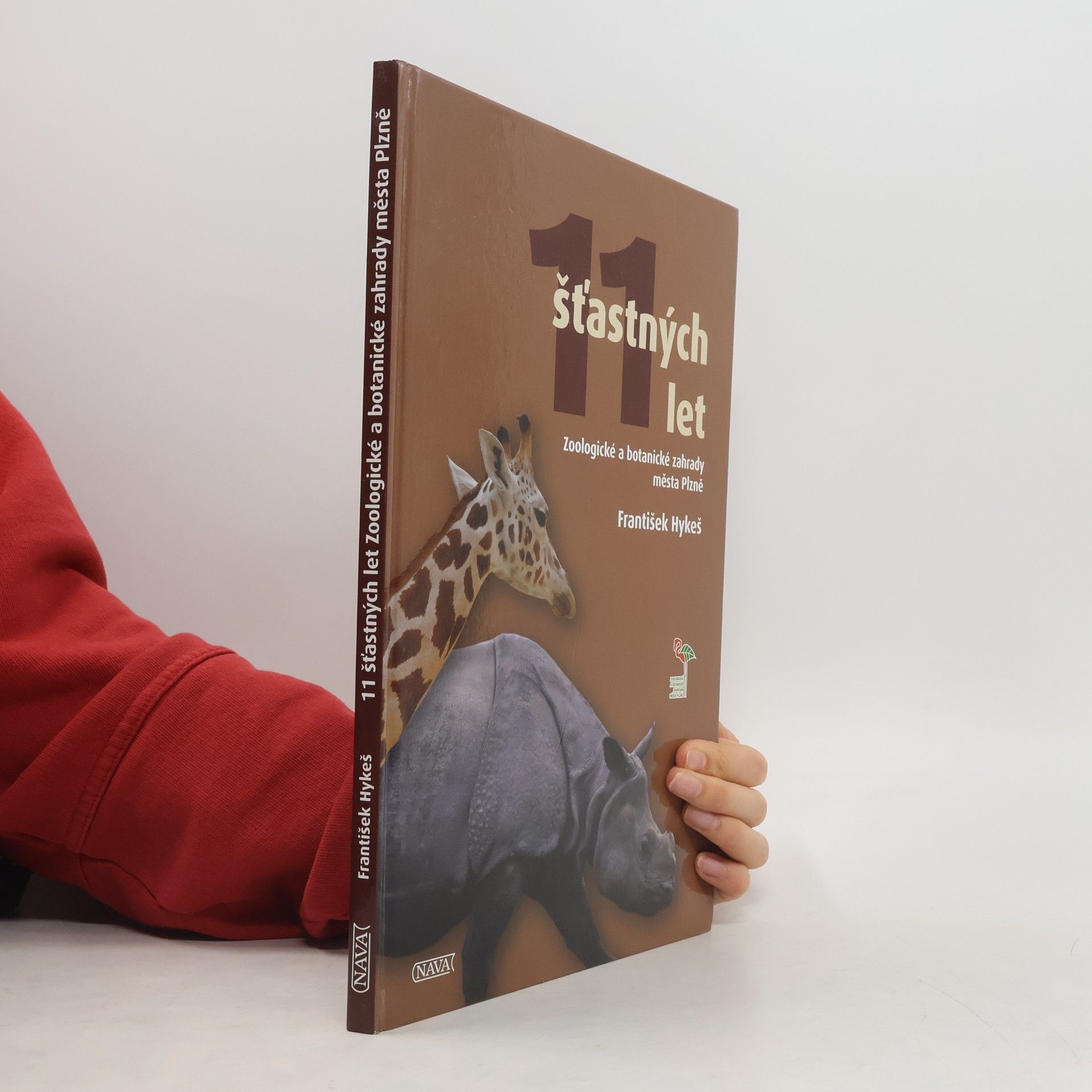 František Hykeš 11 šťastných let Zoologické a botanické zahrady města Plzně