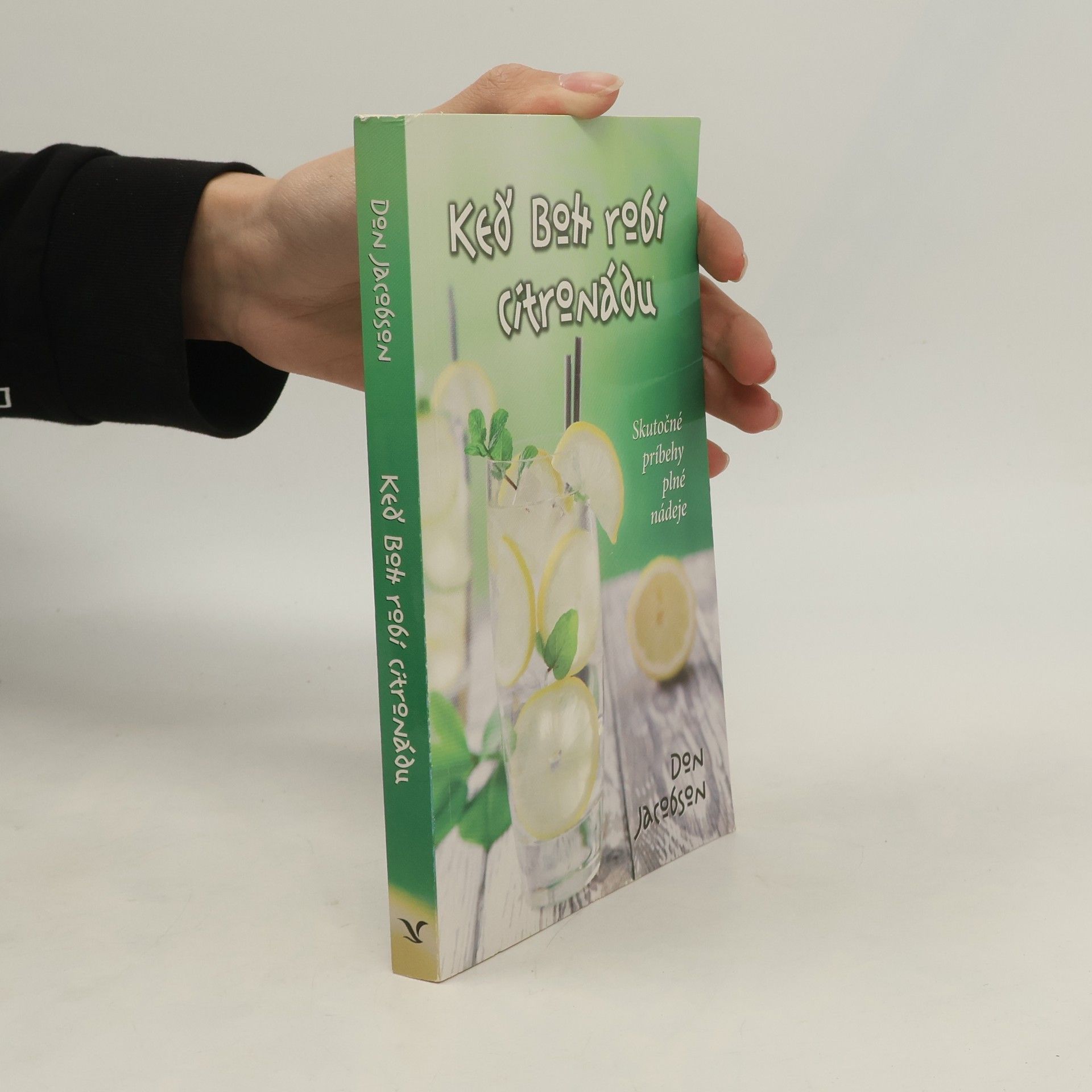 Don Jacobson Keď Boh robí citronádu