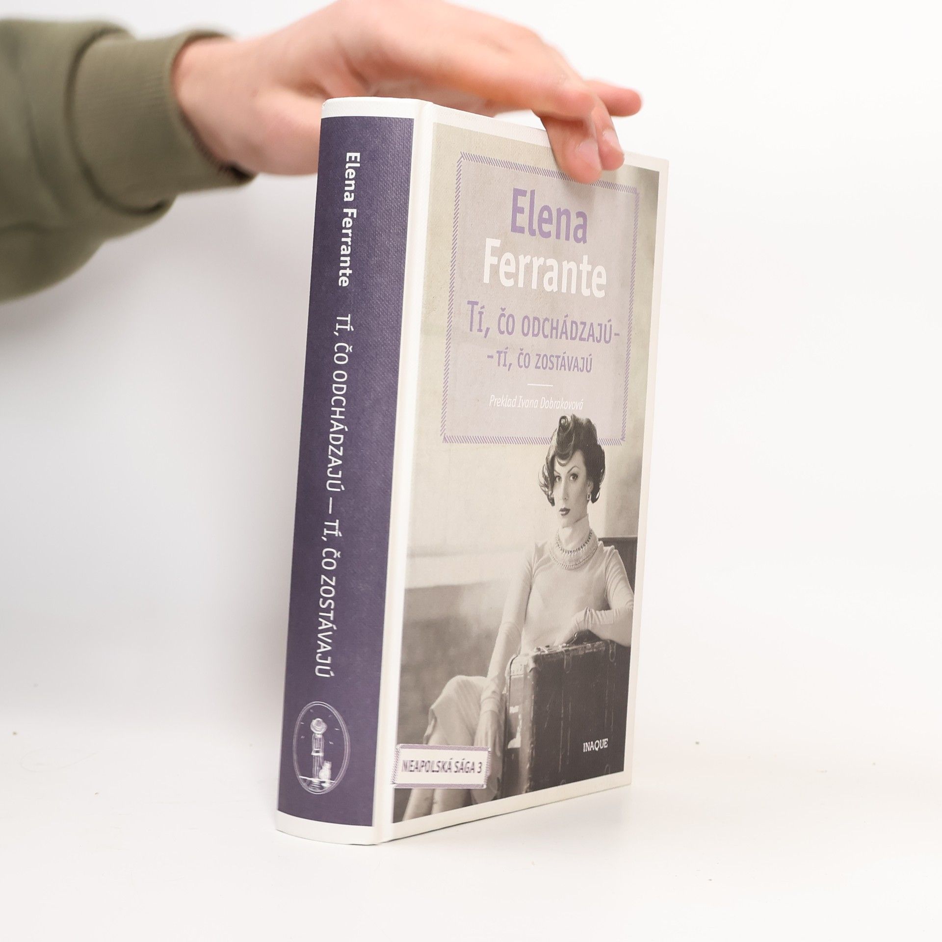 Elena Ferrante Tí, čo odchádzajú – tí, čo zostávajú