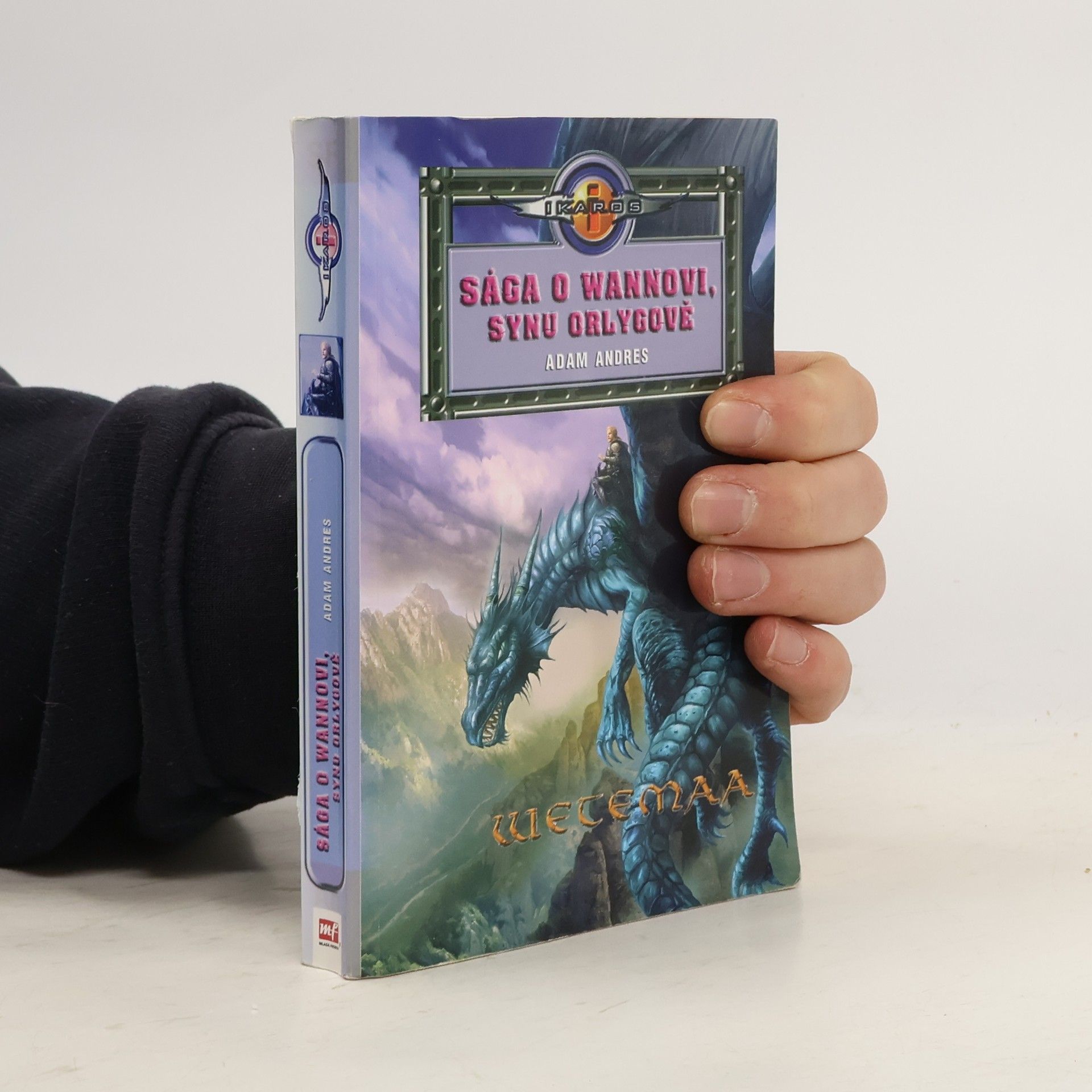 Veronika Válková Sága o Wannovi, synu Orlygově