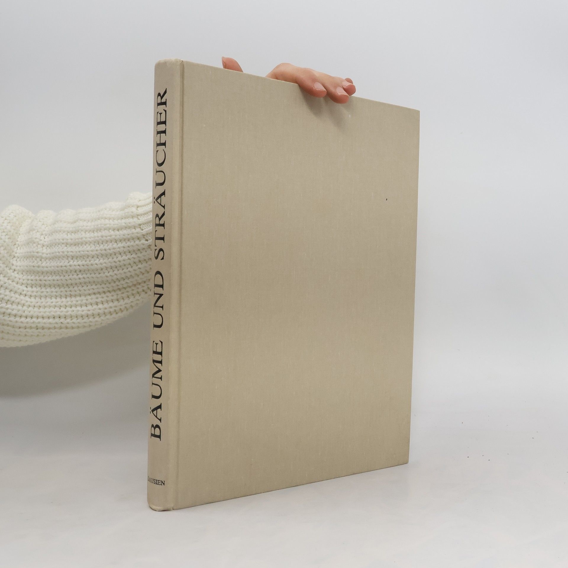 Václav Větvička Dausien's grosses Buch der Bäume und Sträucher