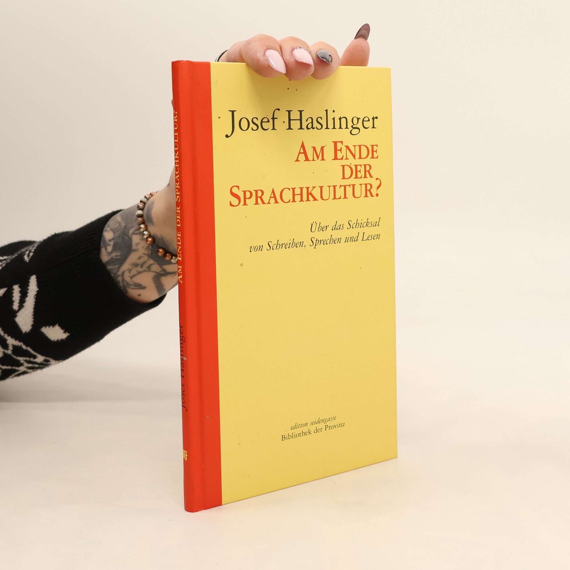 Josef Haslinger Am Ende der Sprachkultur?