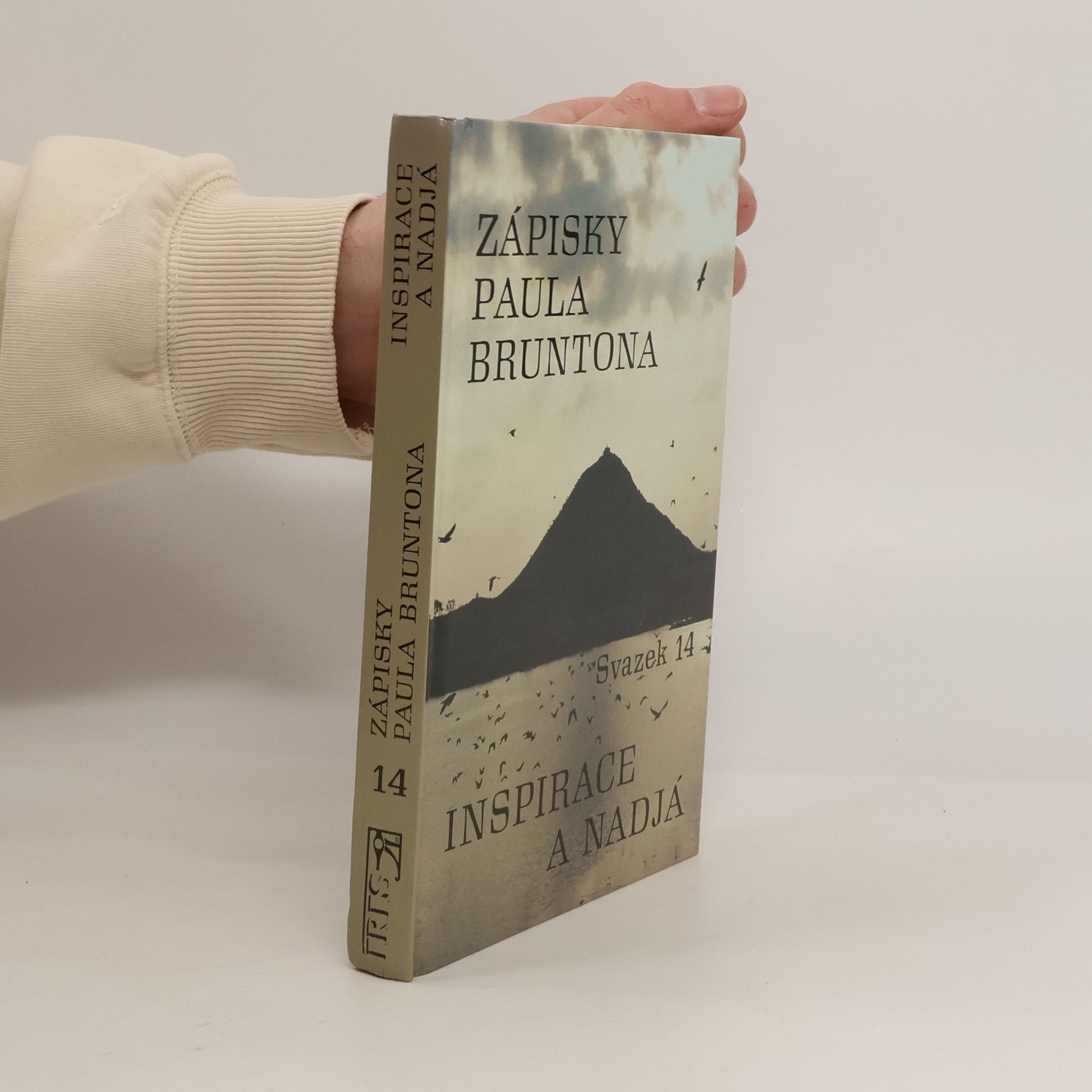 Paul Brunton Inspirace a Nadjá. Zápisky Paula Bruntona. (Svazek 14)