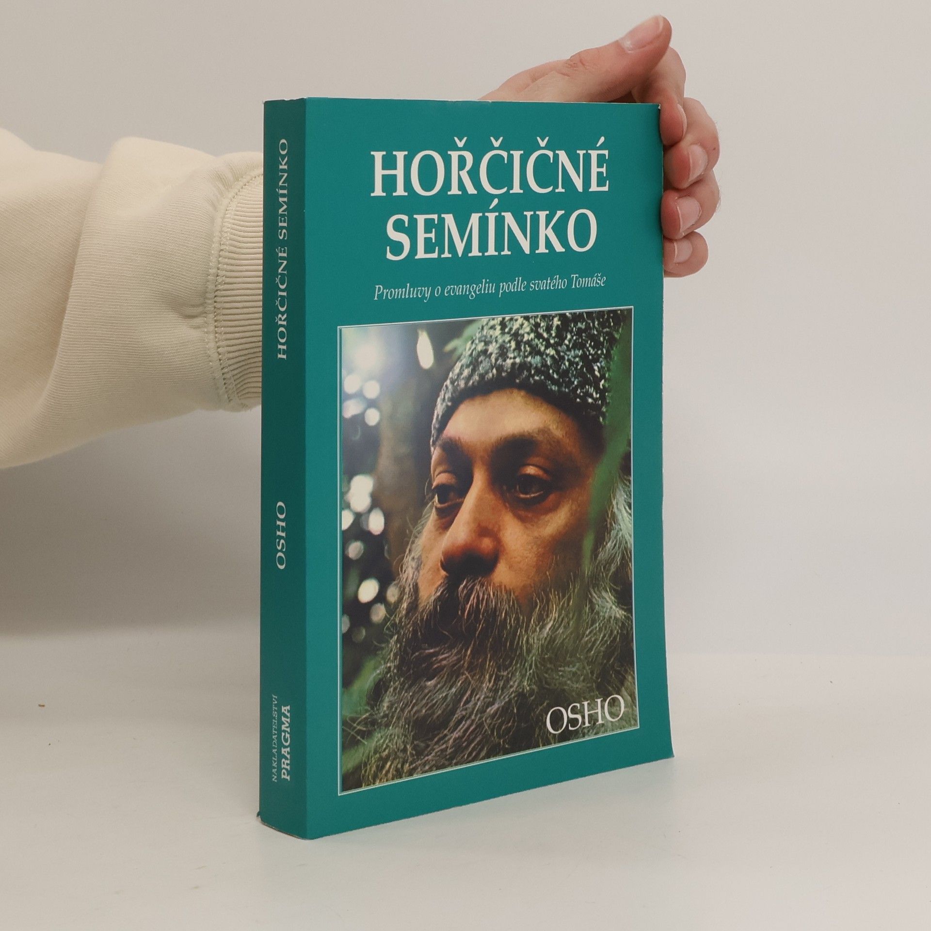 Ošó Hořčičné semínko : [promluvy o evangeliu podle svatého Tomáše]