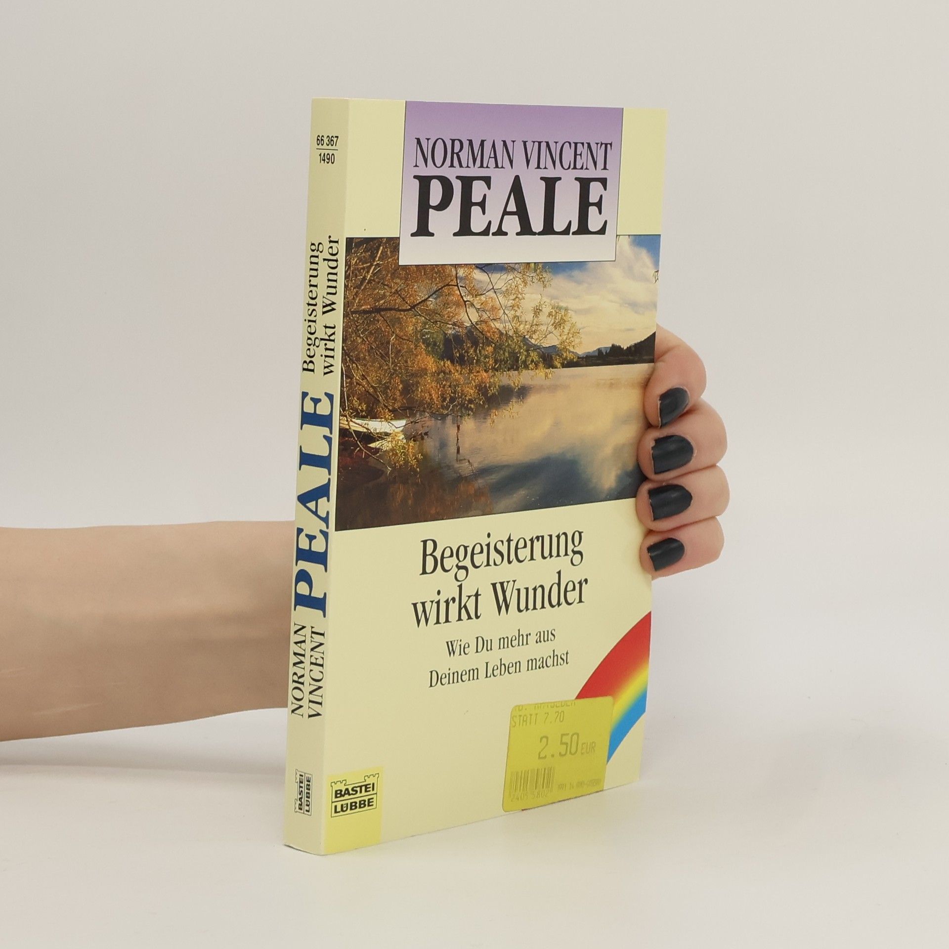 Norman Vincent Peale Begeisterung wirkt Wunder