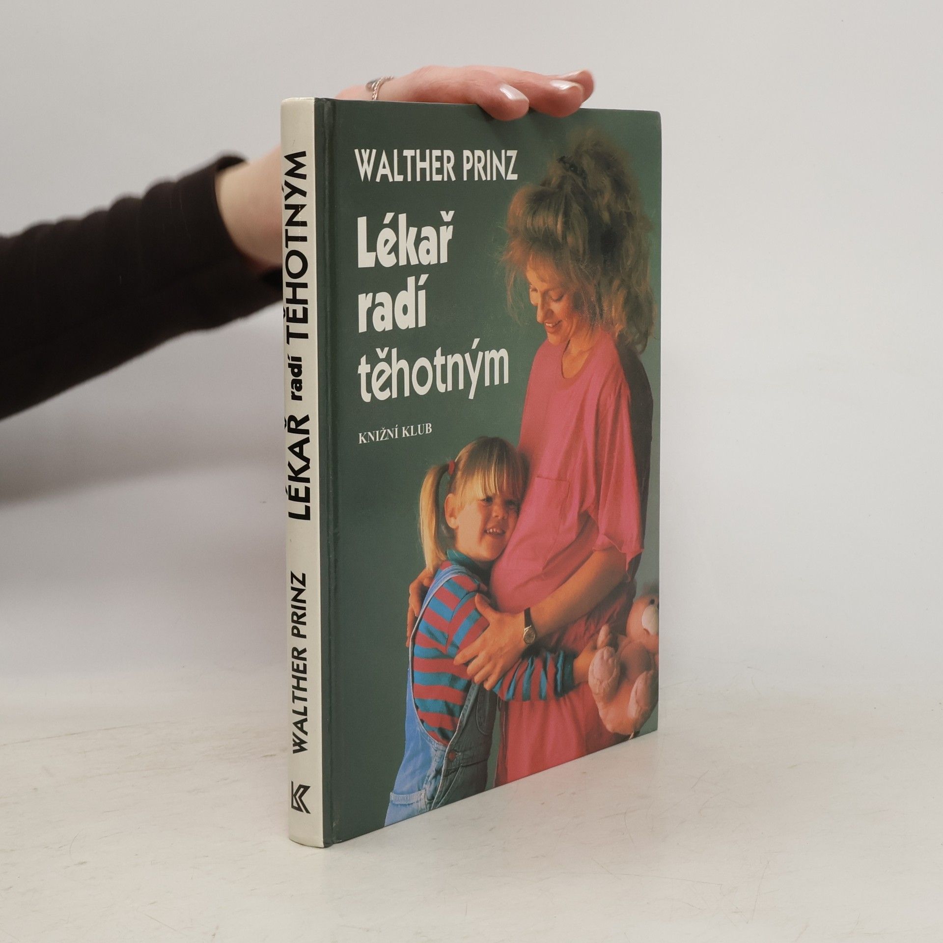 Dr. med. Walther Prinz Lékař radí těhotným