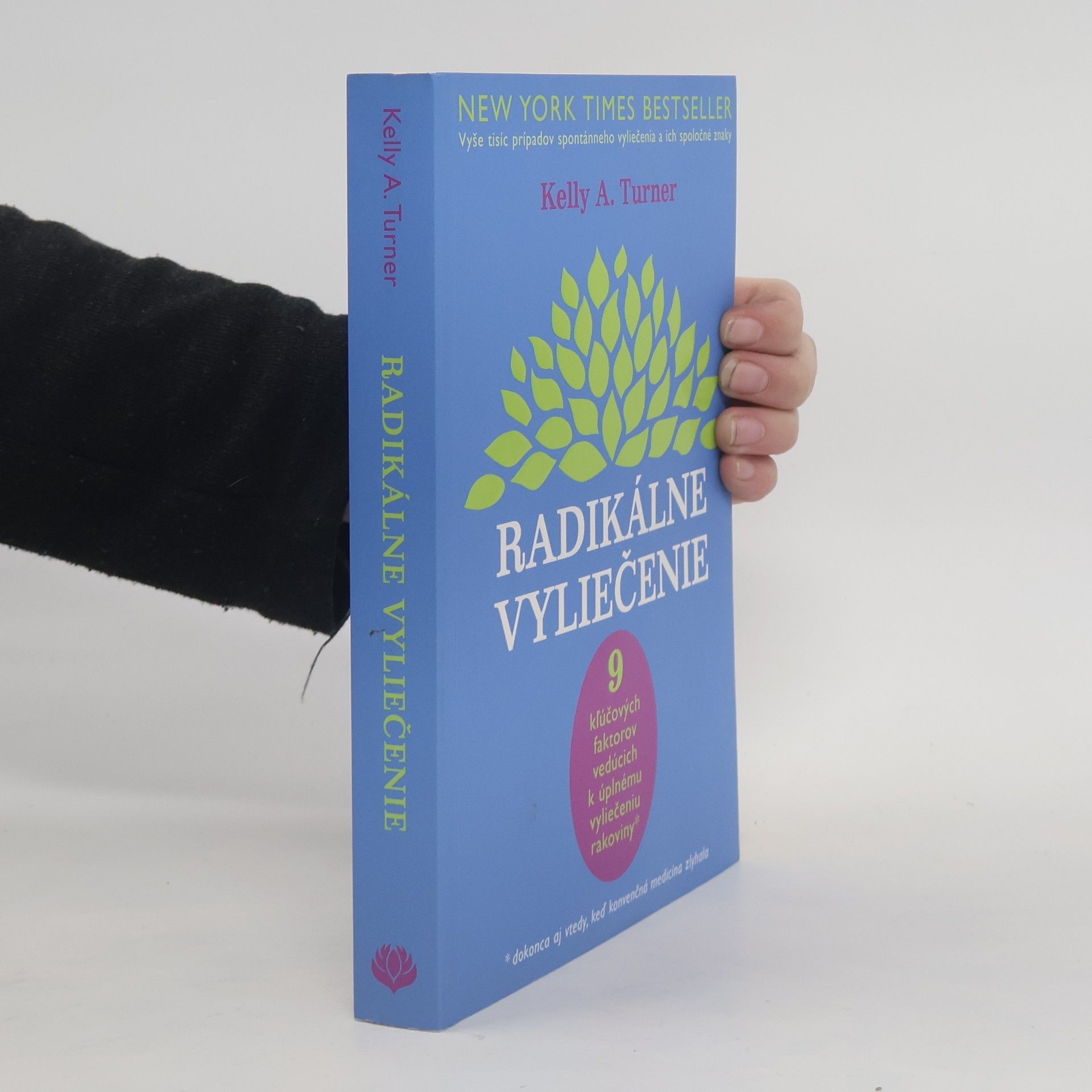 Kelly A. Turner Radikálne vyliečenie