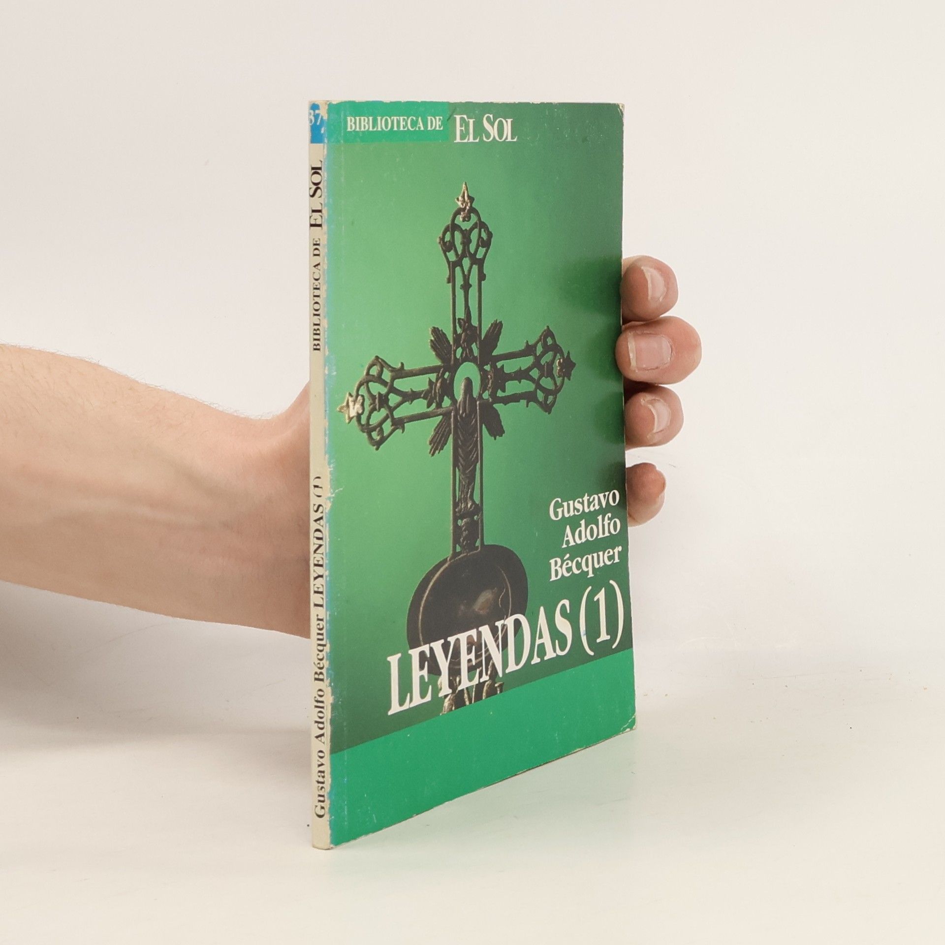 Gustavo Adolfo Bécquer Biblioteca de El Sol - 1: Leyendas