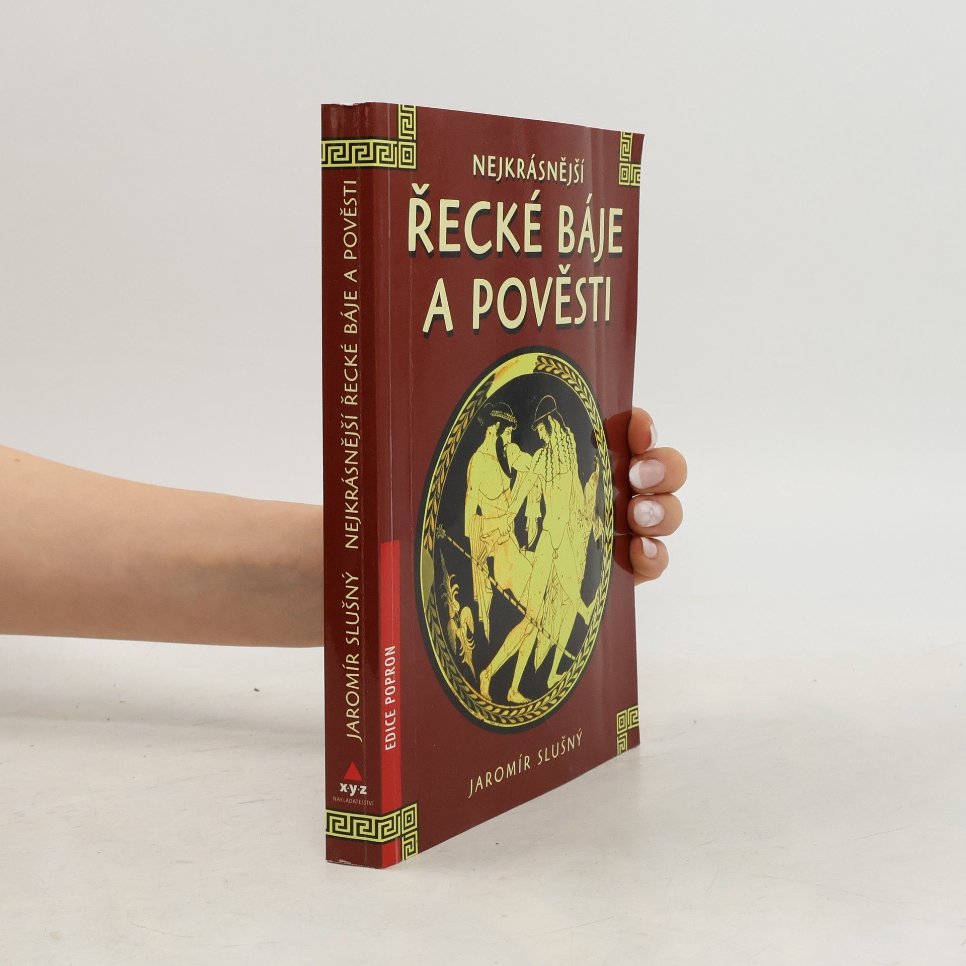 Jaromír Slušný Nejkrásnější řecké báje a pověsti